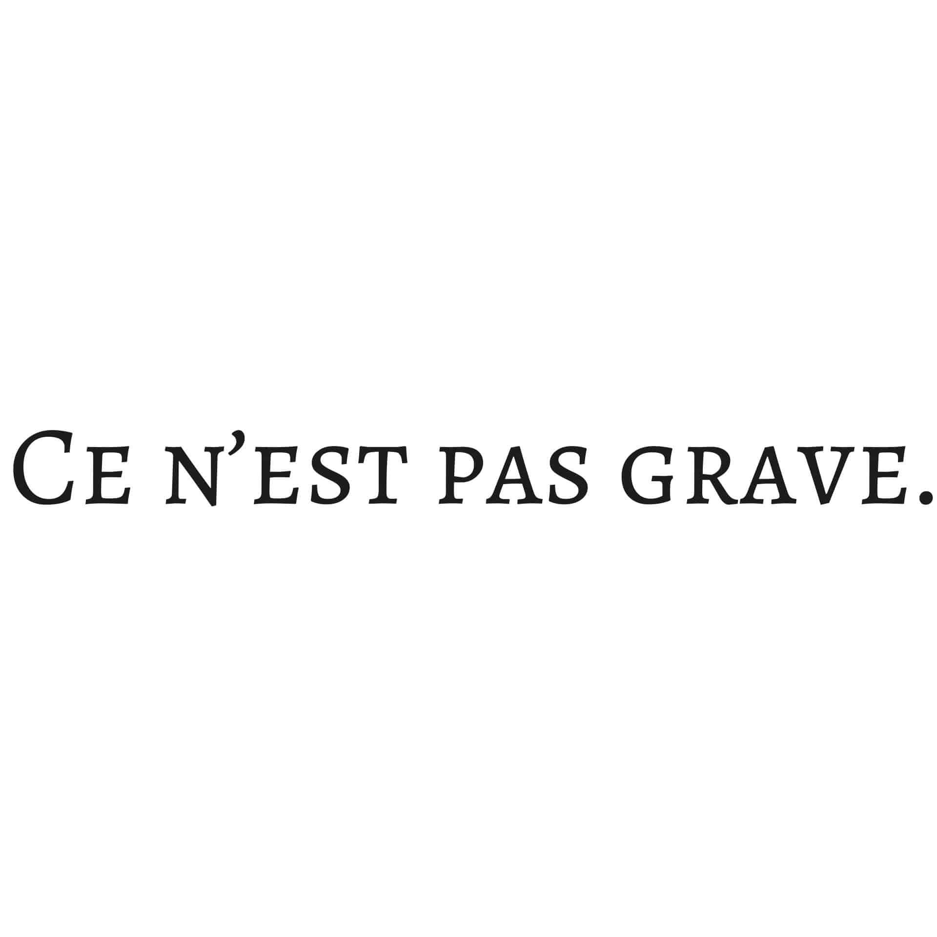 Adesivo murale - Ce n'est pas grave
