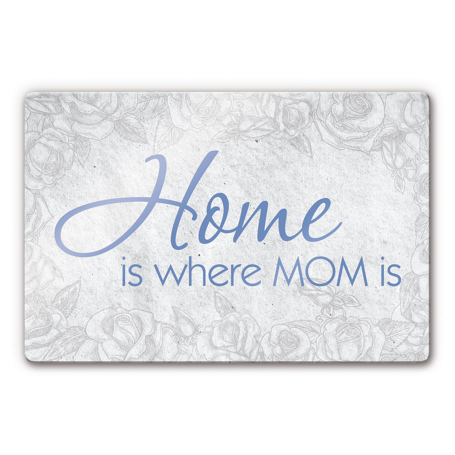 Tableau en verre - Home is where Mom is