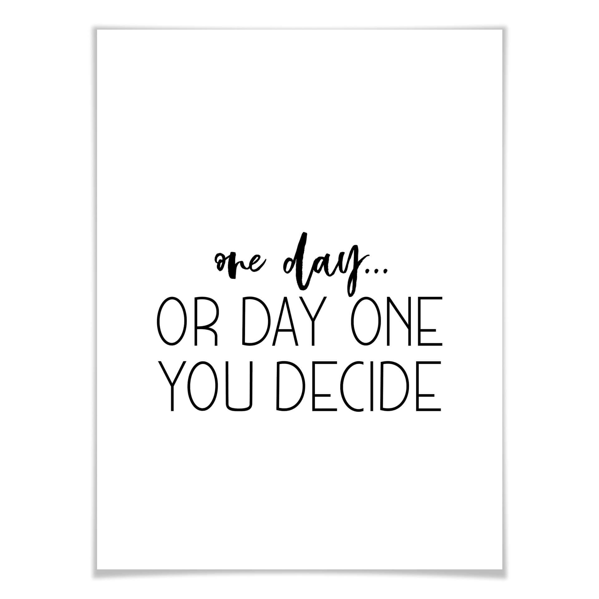 Plakat - One day or day one