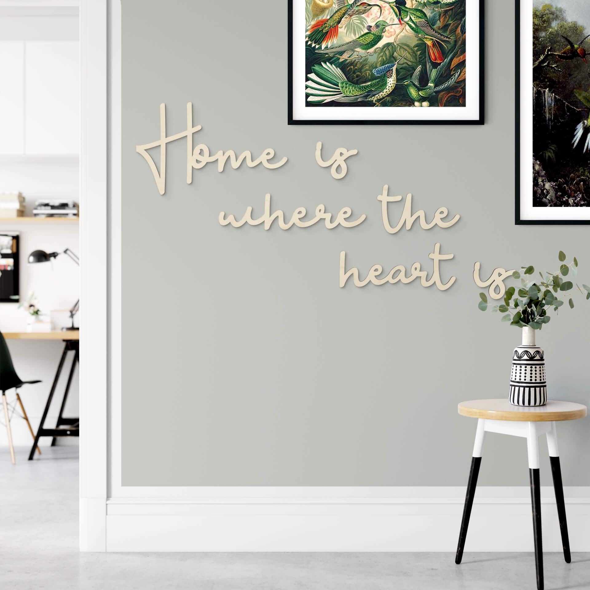 Træbogstaver - Poppel - Home is where the heart is