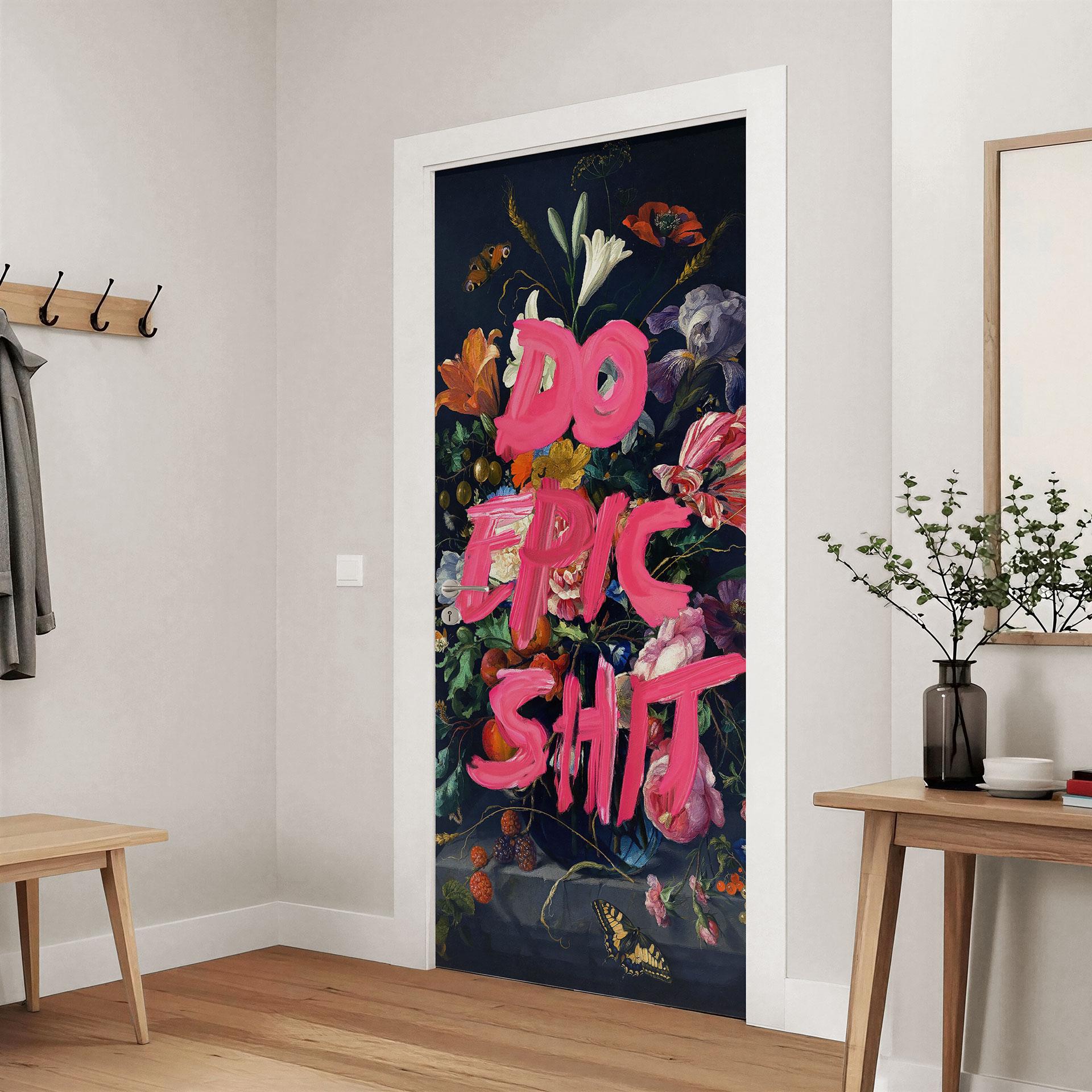 Vinilo para puertas Do Epic Shit - Suelto - Decoración autoadhesiva para puertas