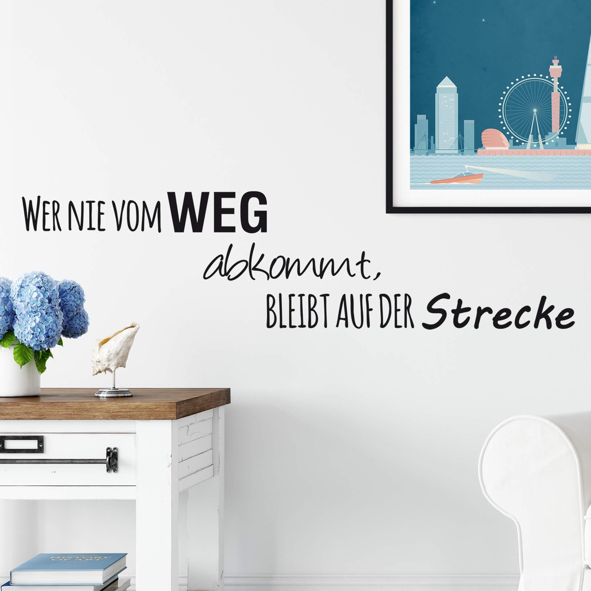 Wandtattoo - Wer nie vom Weg abkommt