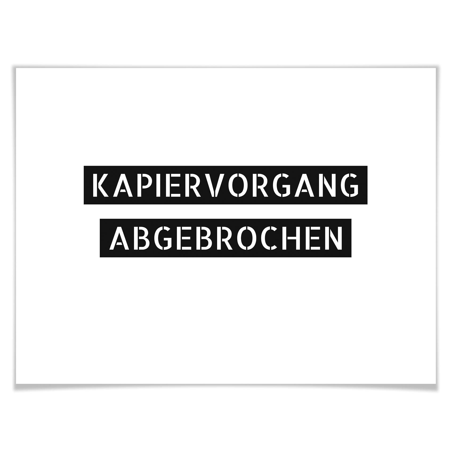 Poster Kapiervorgang abgebrochen