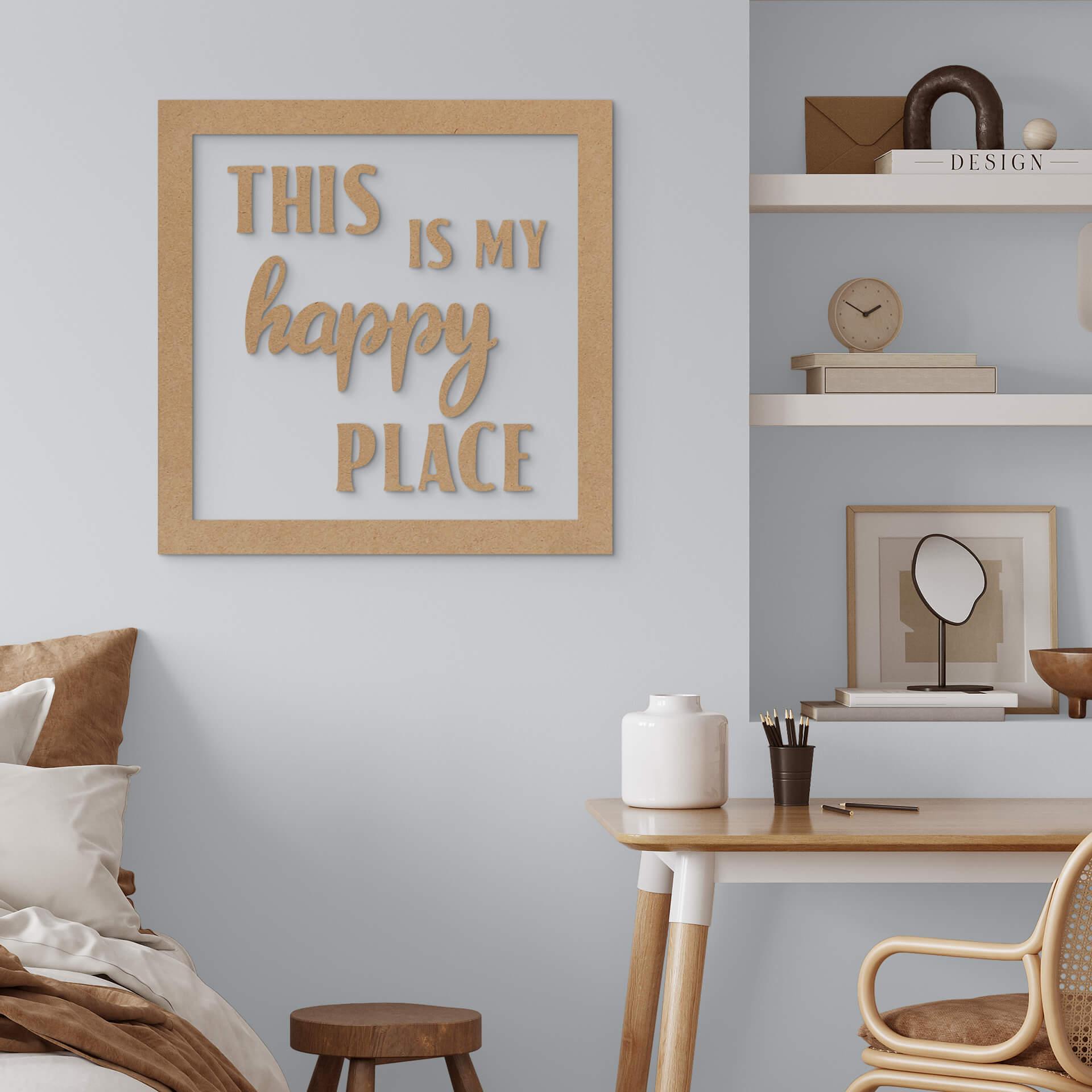 Letra decorativa con marco - this is my happy place - MDF nature