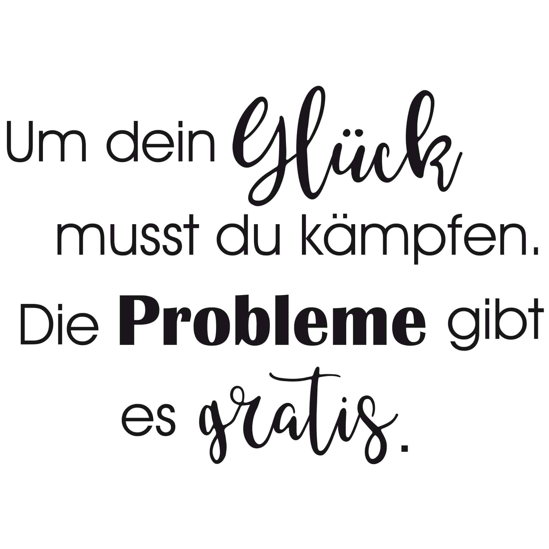 Wandtattoo - Um dein Glück musst du kämpfen