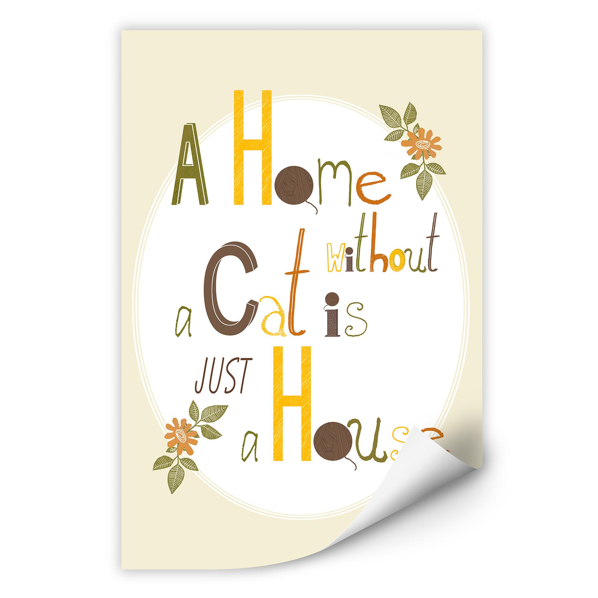 Zelfklevende Poster - Loske - a Home without a Cat