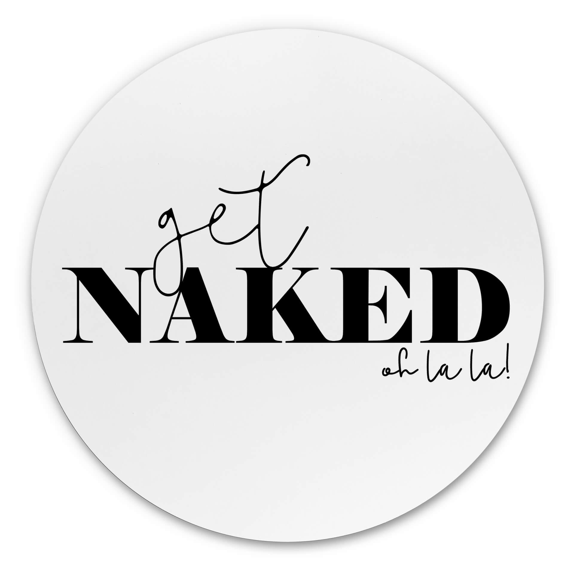 Tableau sur alu-Dibond rond Get Naked