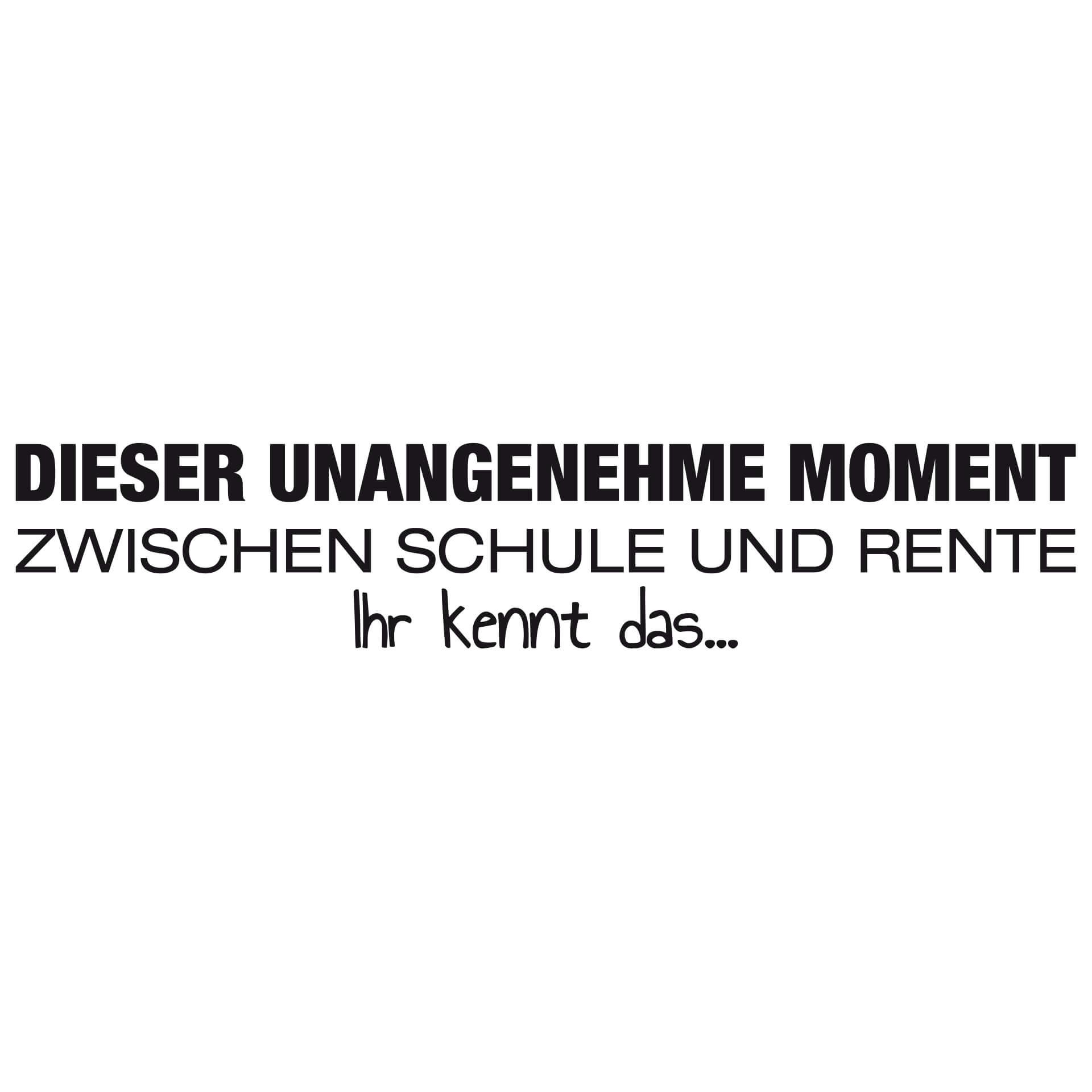 Wandtattoo Dieser unangenehme Moment