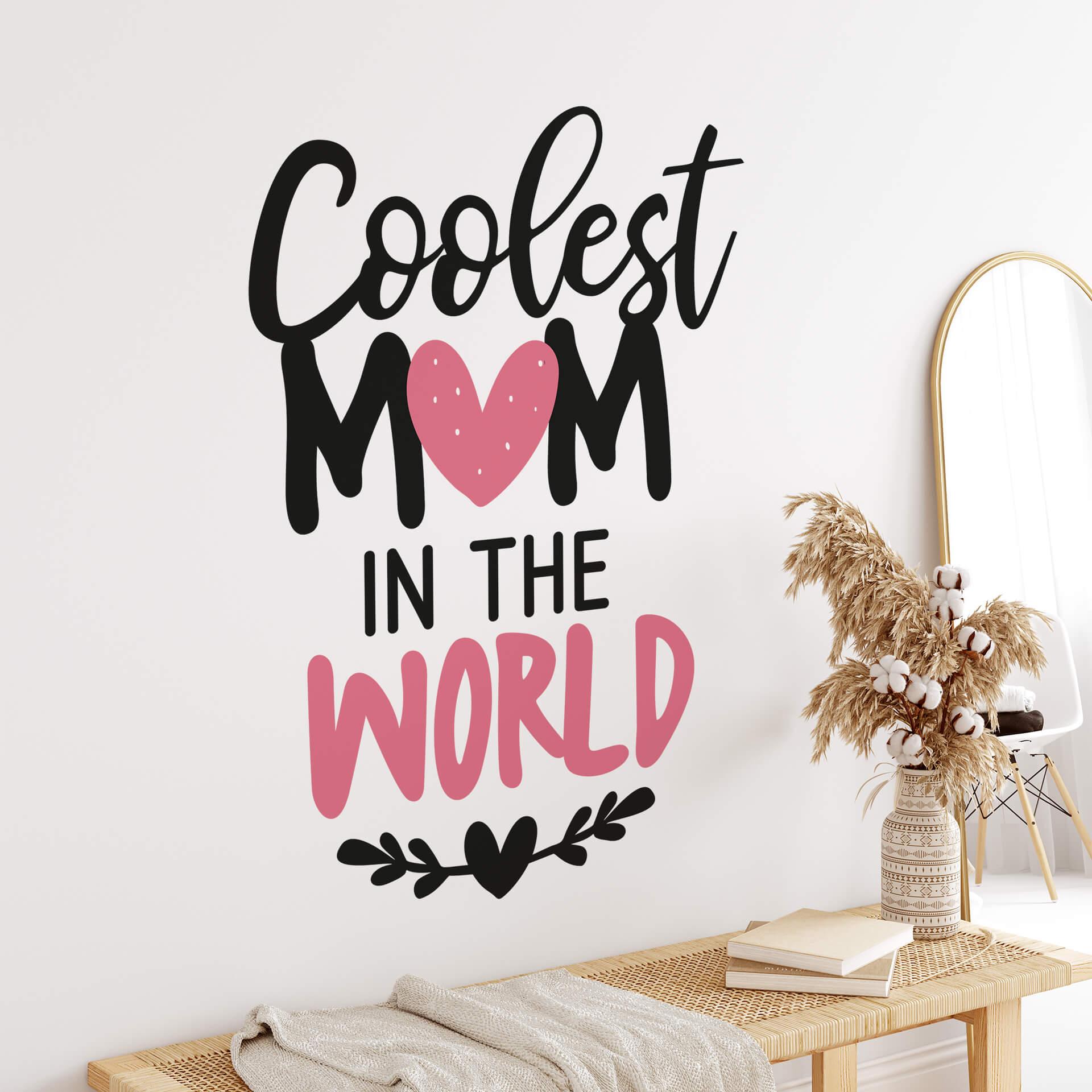 Muursticker Coolest Mom in the World