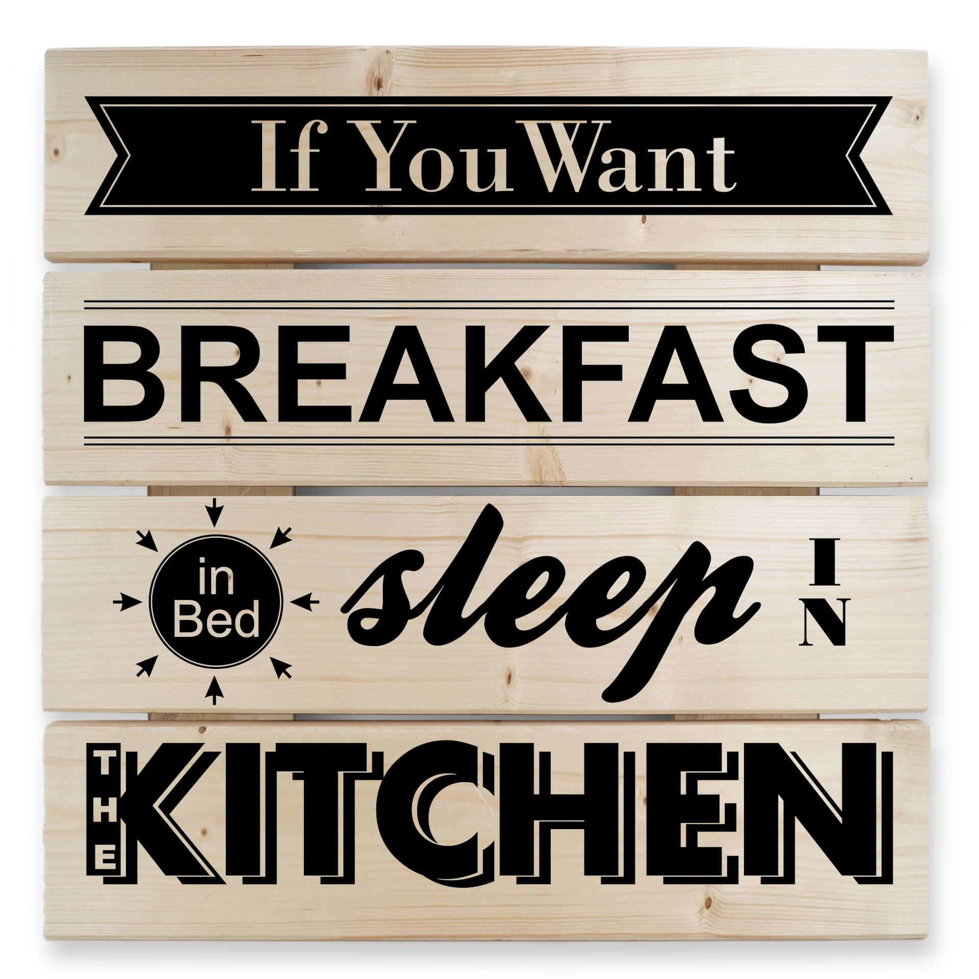 Holzbild If you want Breakfast -schwarz-