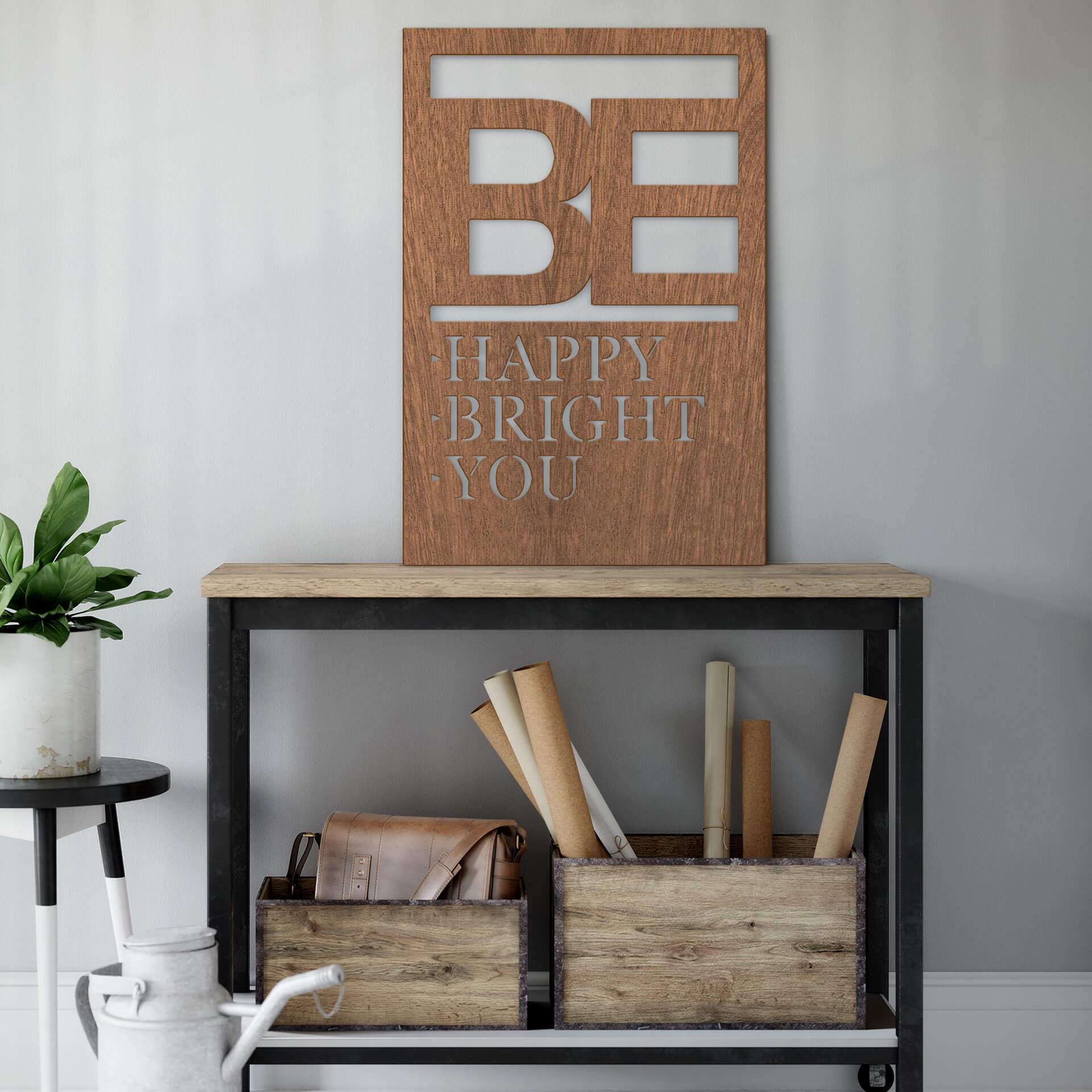 Cuadro decorativo de caoba - Be happy be bright be you