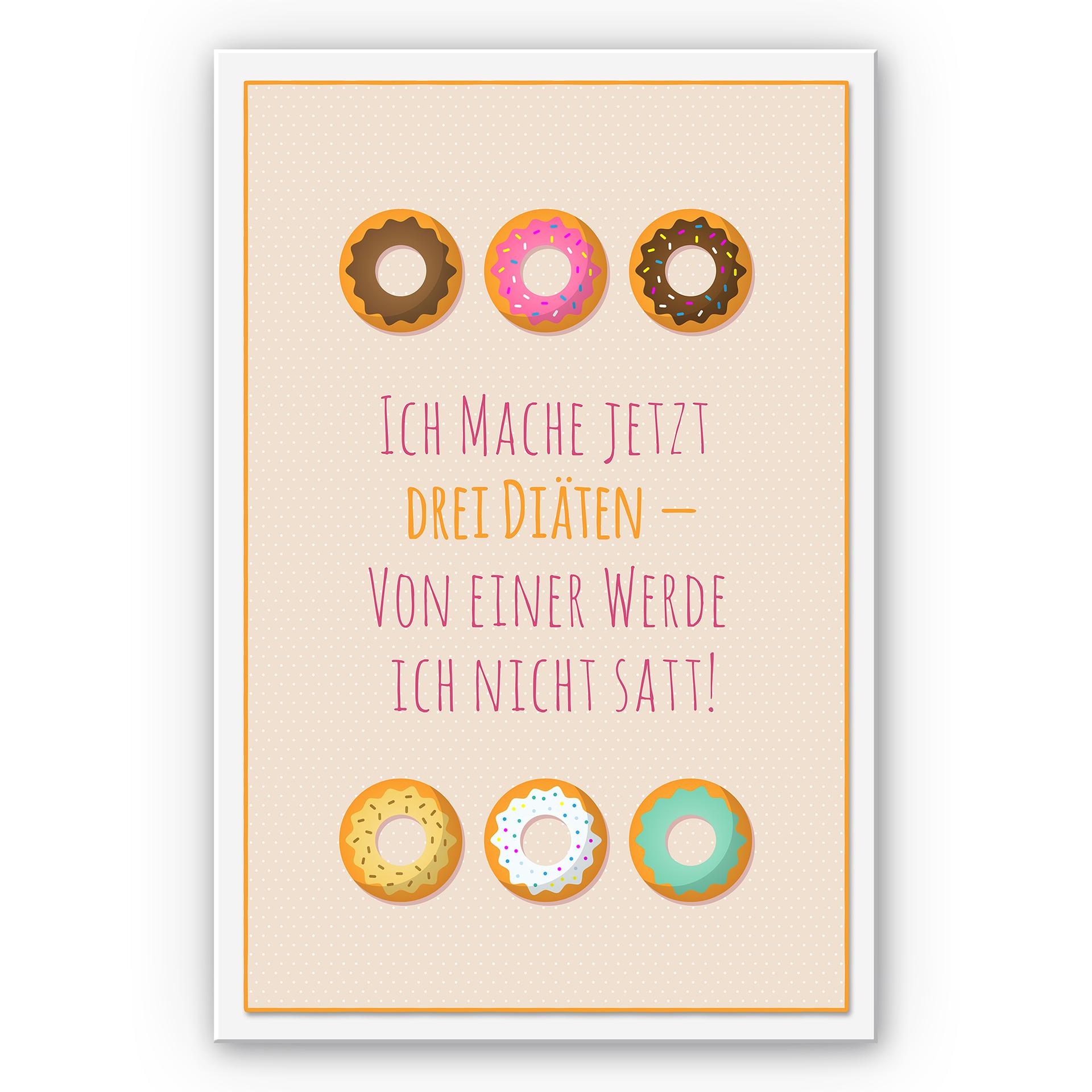Wandbild Ich mache jetzt drei Diäten...
