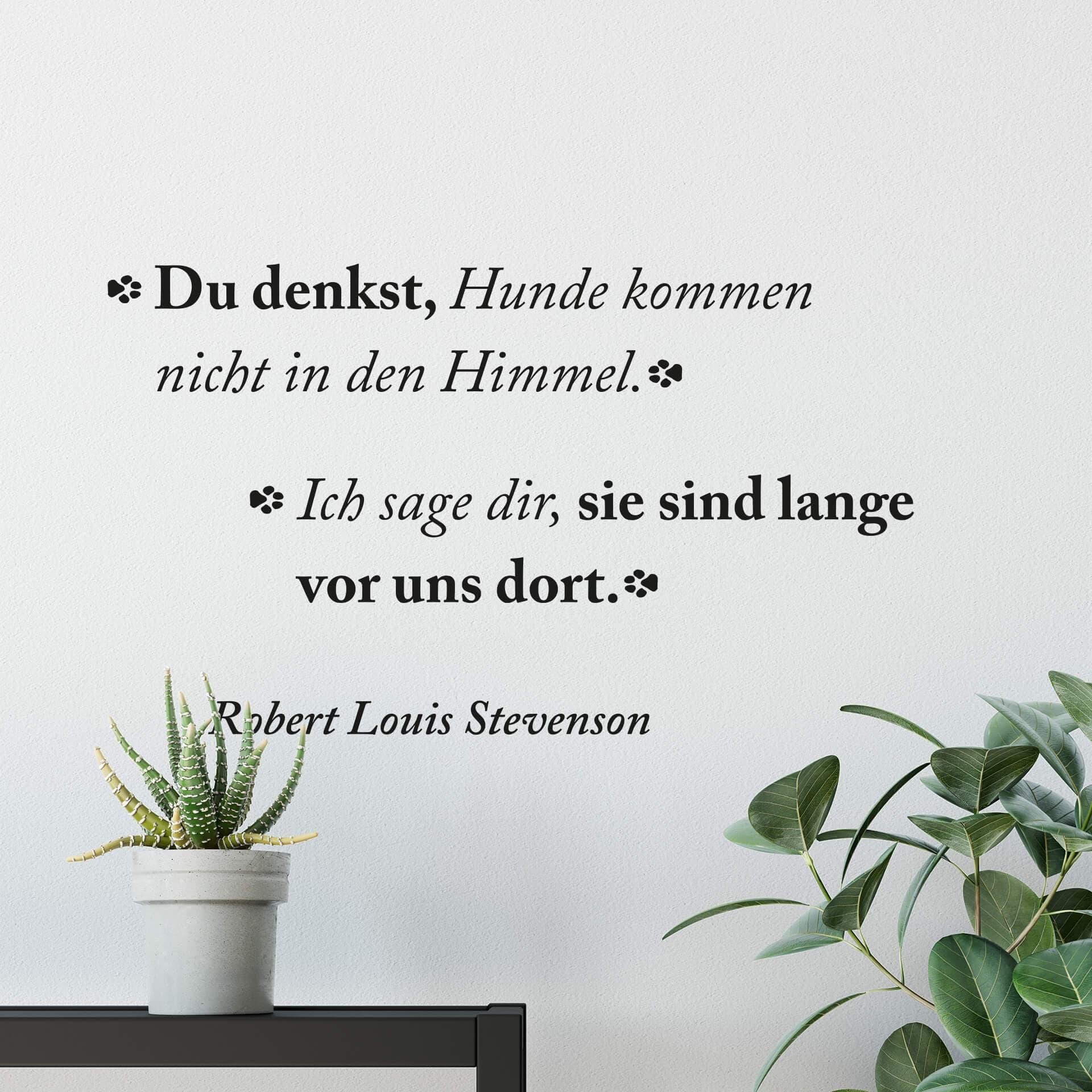 Wandtattoo Du denkst, Hunde kommen nicht...