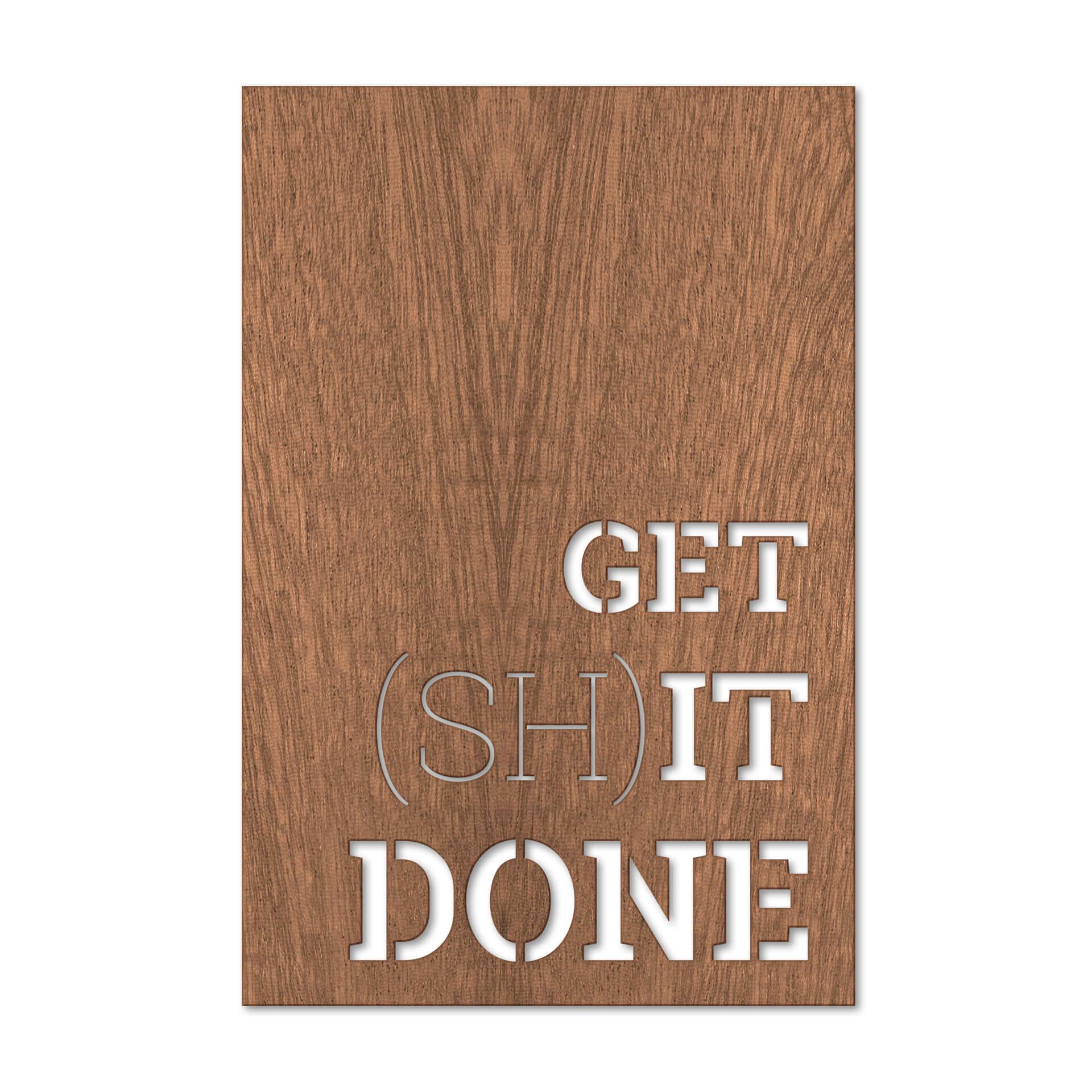 Decoración en madera de caoba - Get shit done