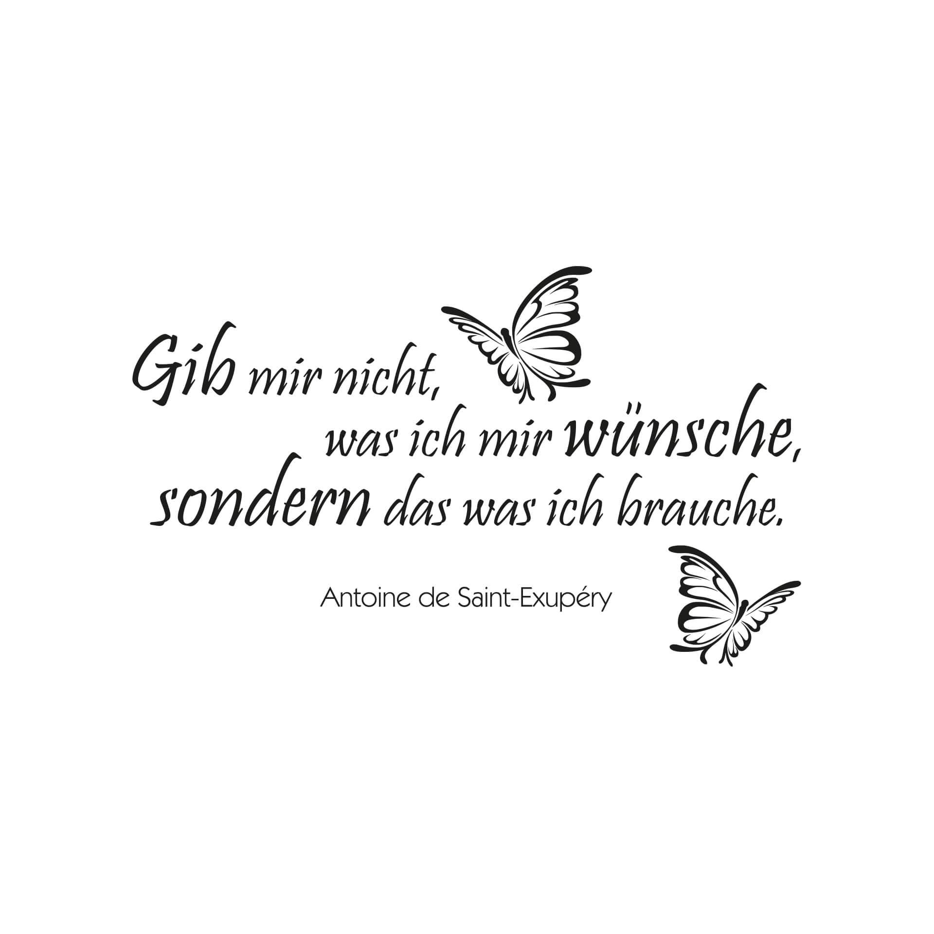 Wandtattoo Gib mir nicht was ich mir wünsche... 1