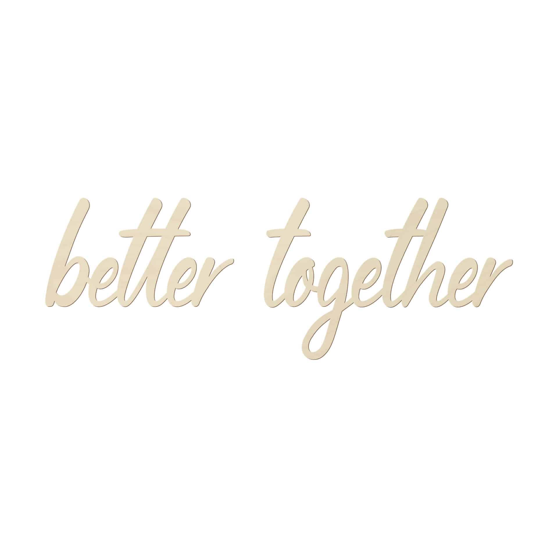 Wanddecoratie Populierenhout Better Together