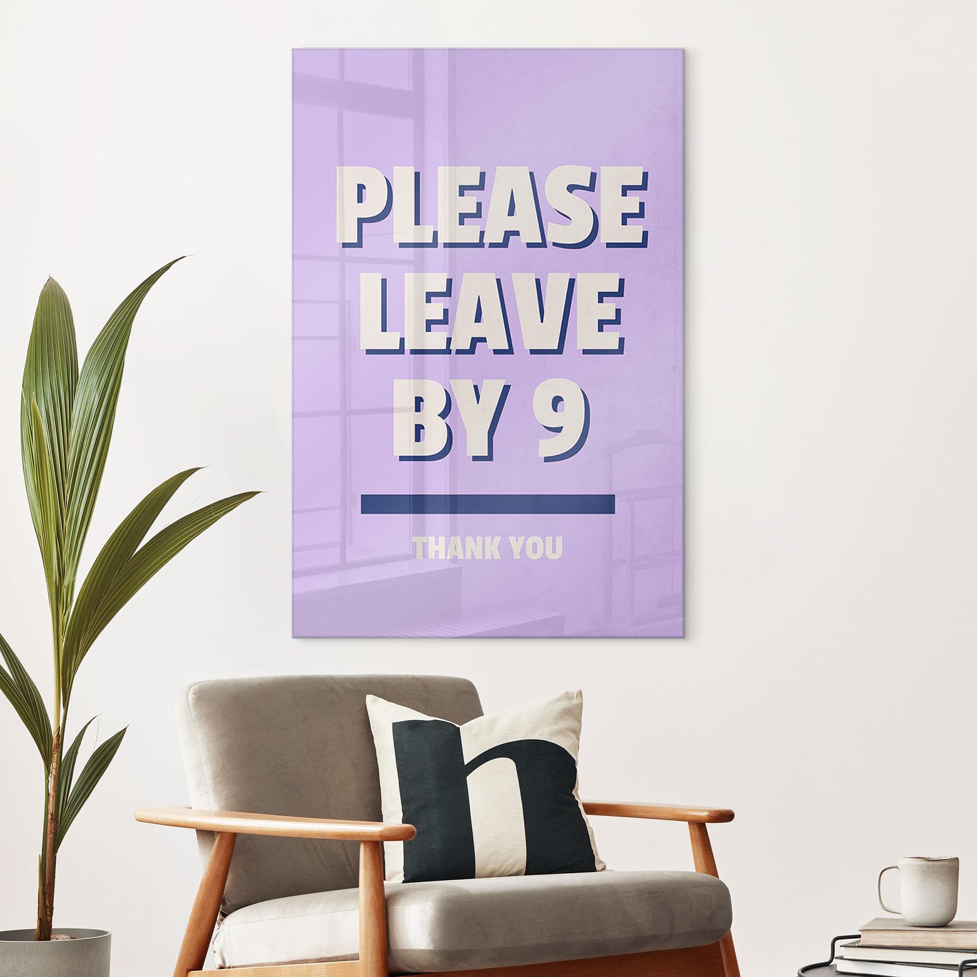 Akrylbillede Please leave by 9 - Fritsch