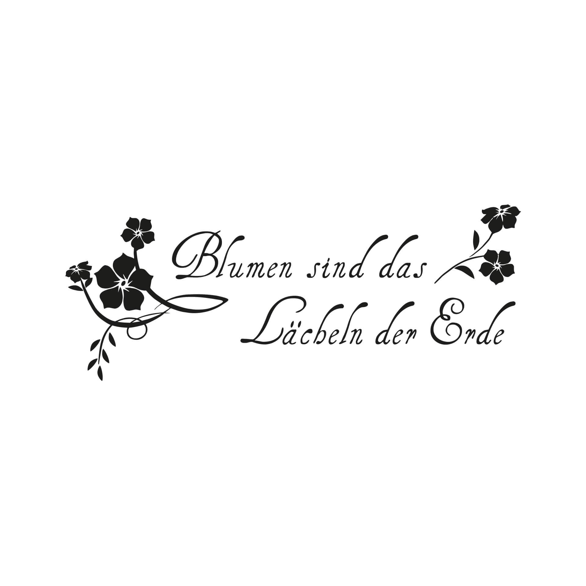Wandtattoo Blumen sind das Lächeln der Erde