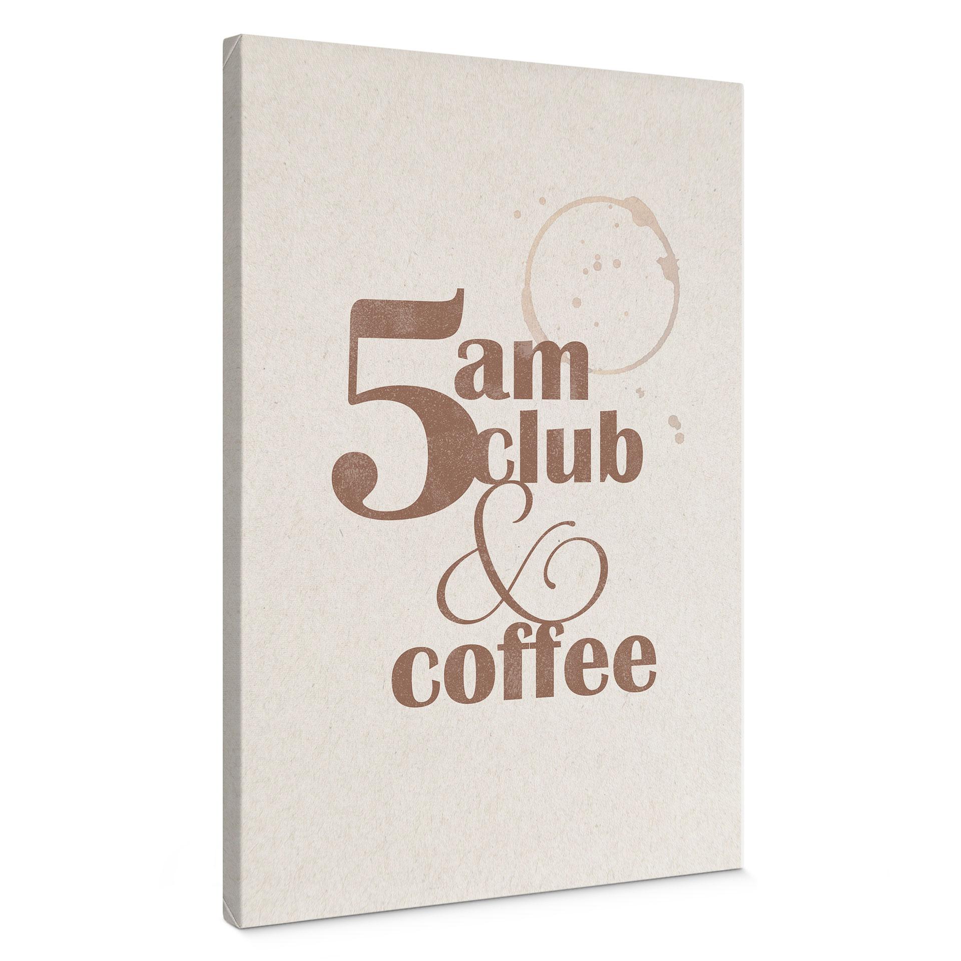 Canvasbillede 5 am Club & Coffee