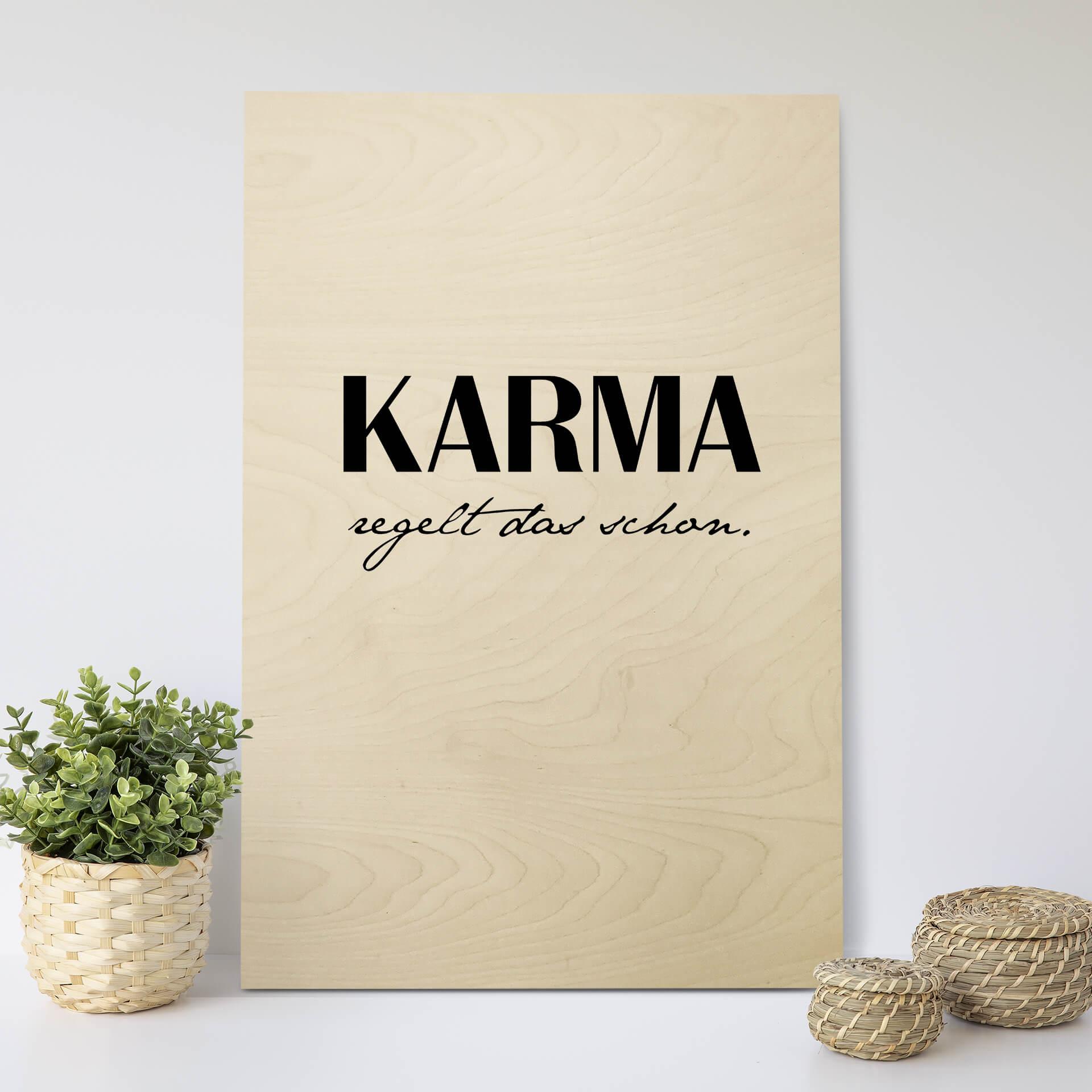 Holzbild Karma regelt das schon