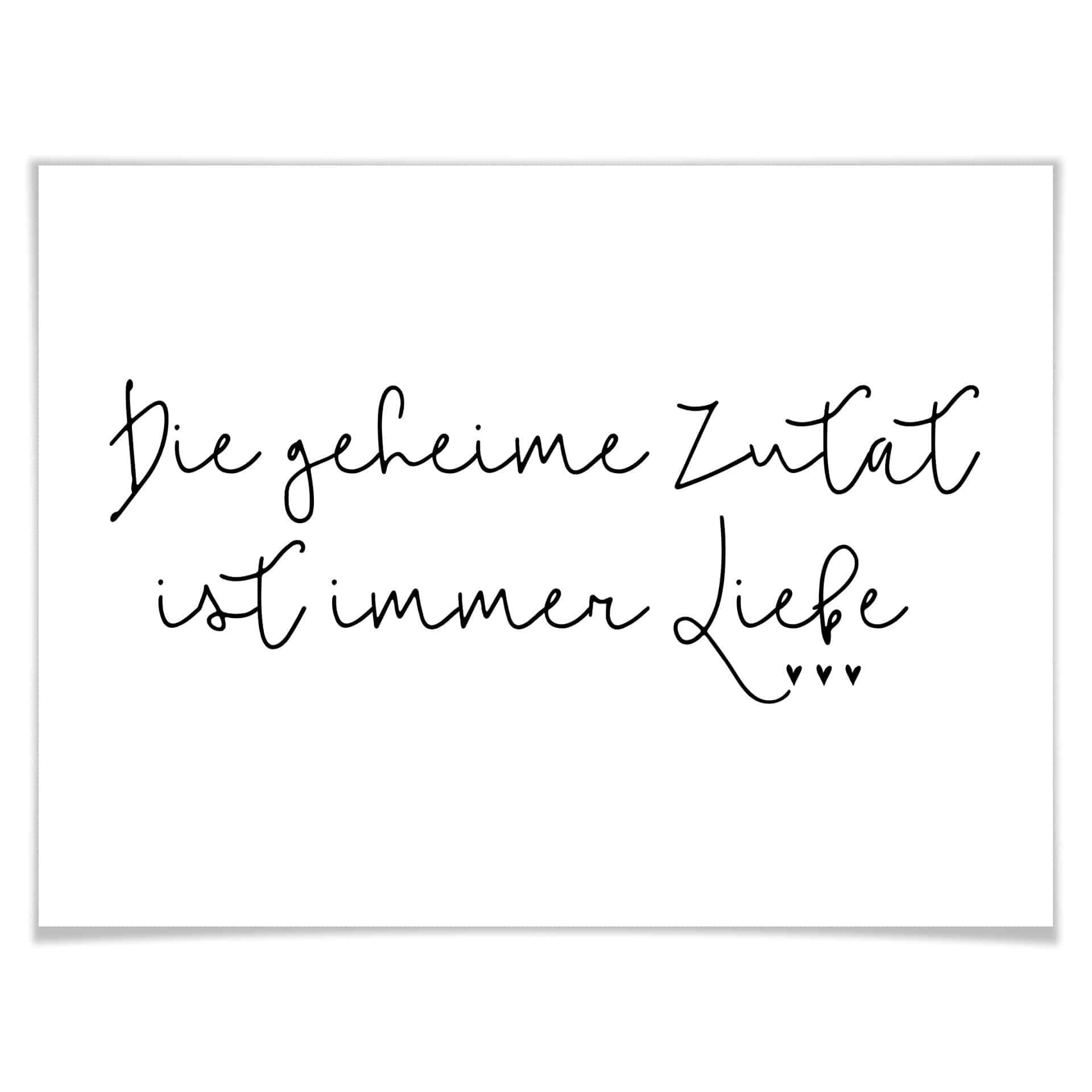 Poster - Die geheime Zutat ist immer Liebe