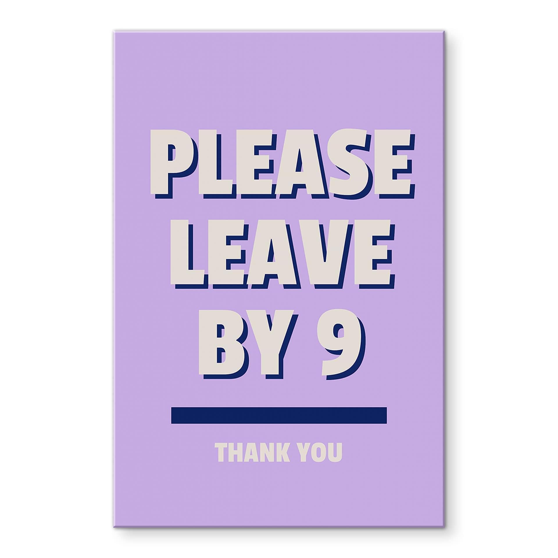 Akrylbillede Please leave by 9 - Fritsch