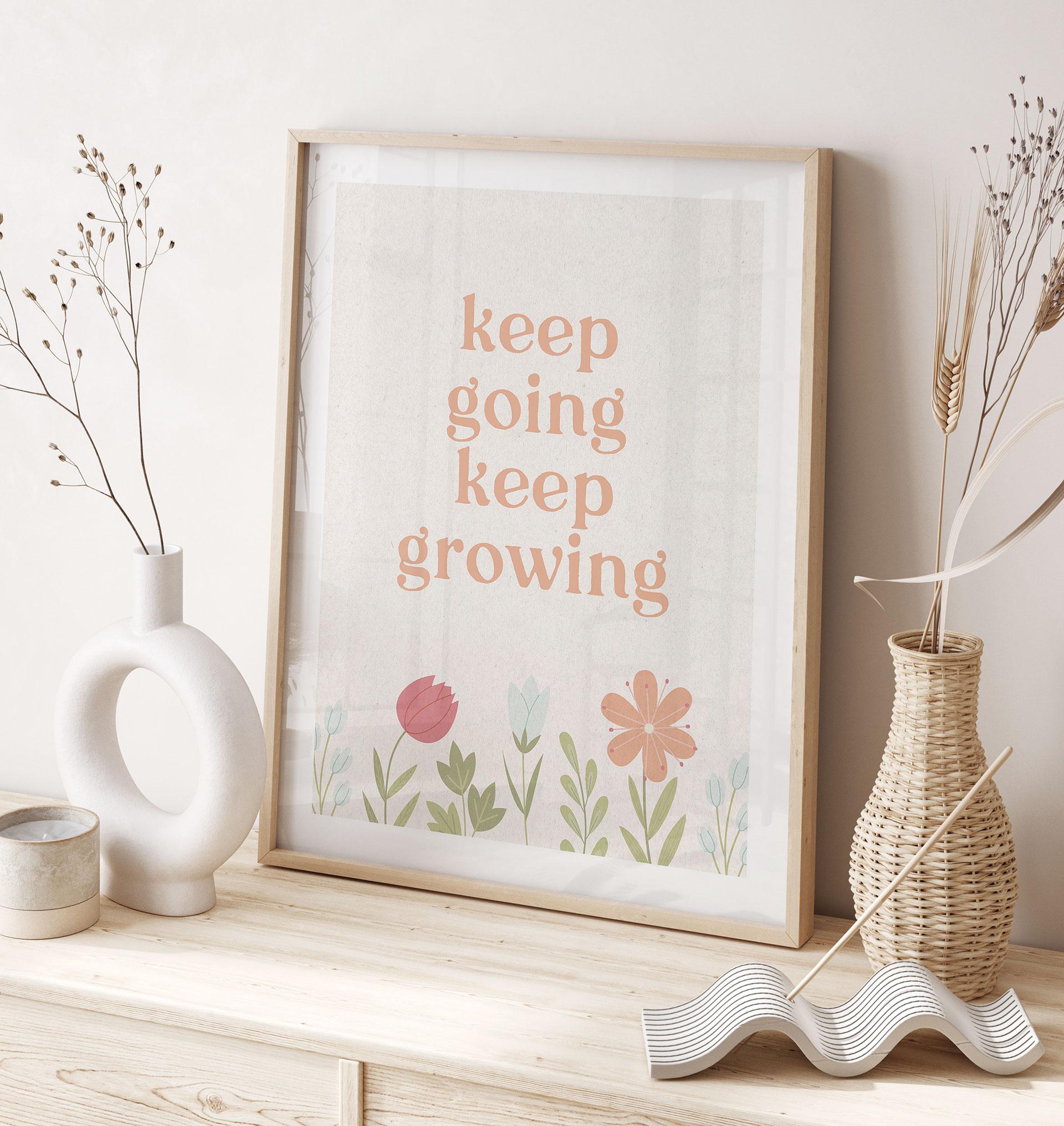 Plakat Keep going keep growing | Mindset plakat z hasłem motywacyjnym