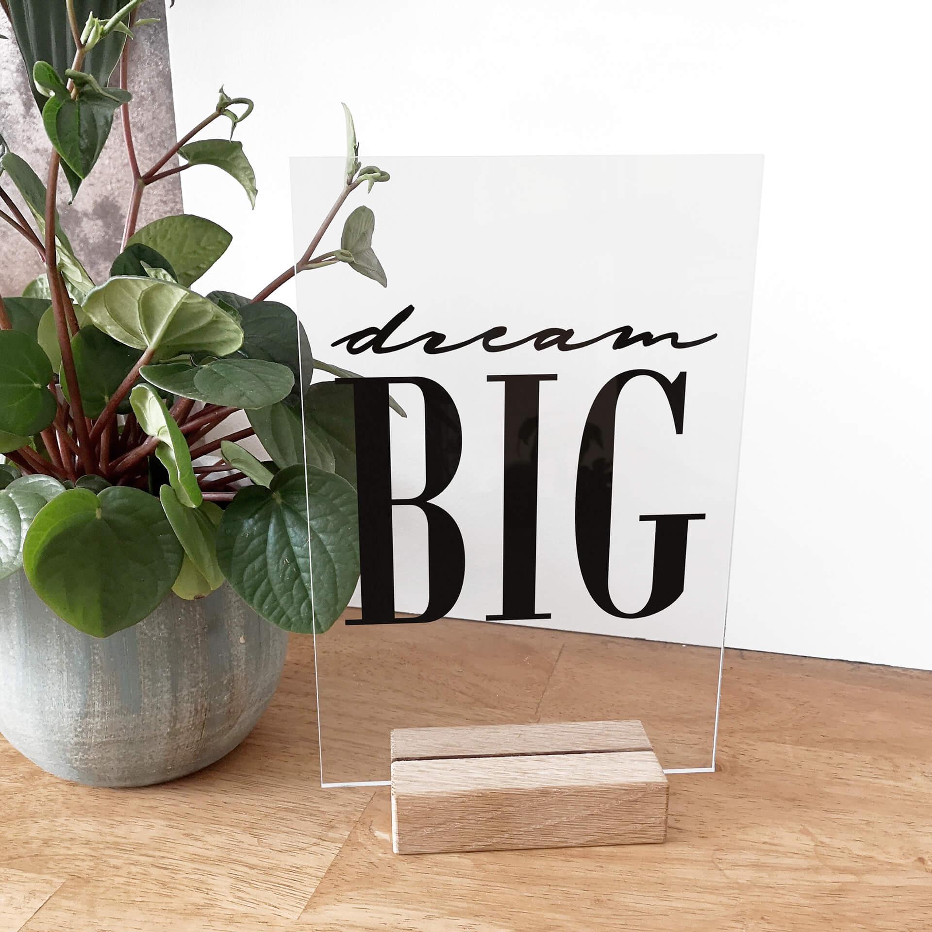 Acrylglas Tafeldecoratie Dream Big