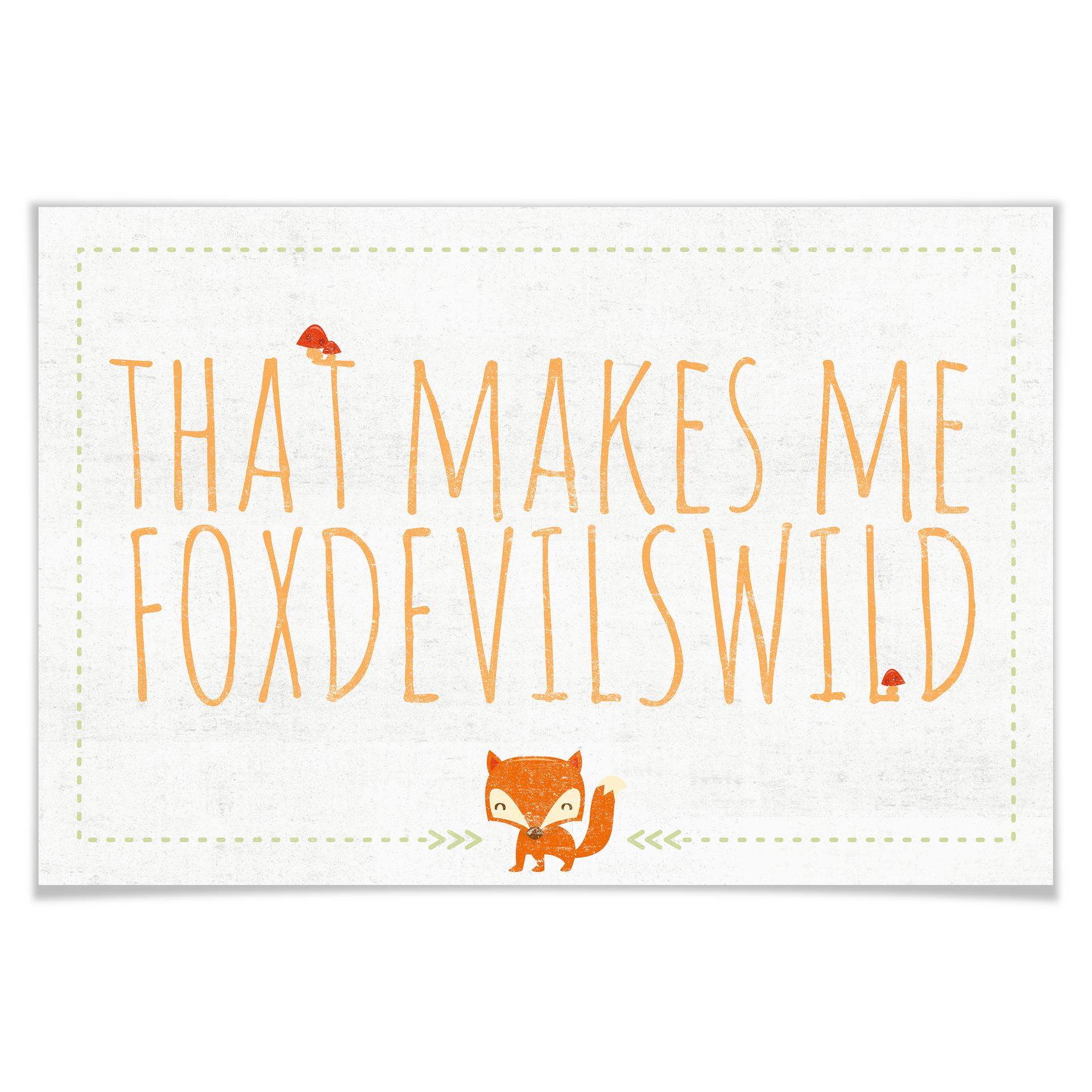 Poster - That makes me foxdevilswild
