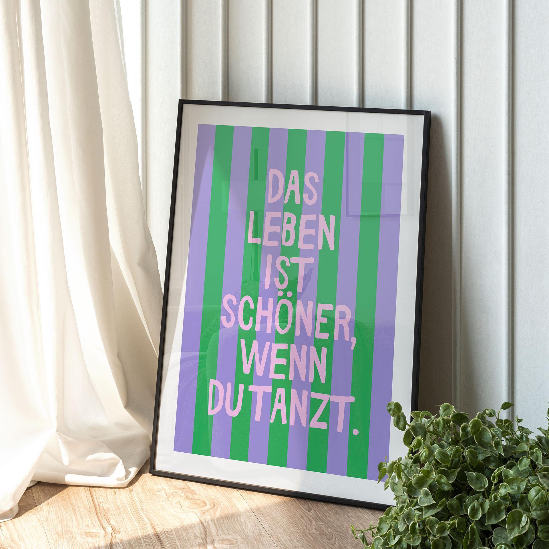 Spruch Poster Das Leben ist schöner wenn du tanzt - Ohkimiko
