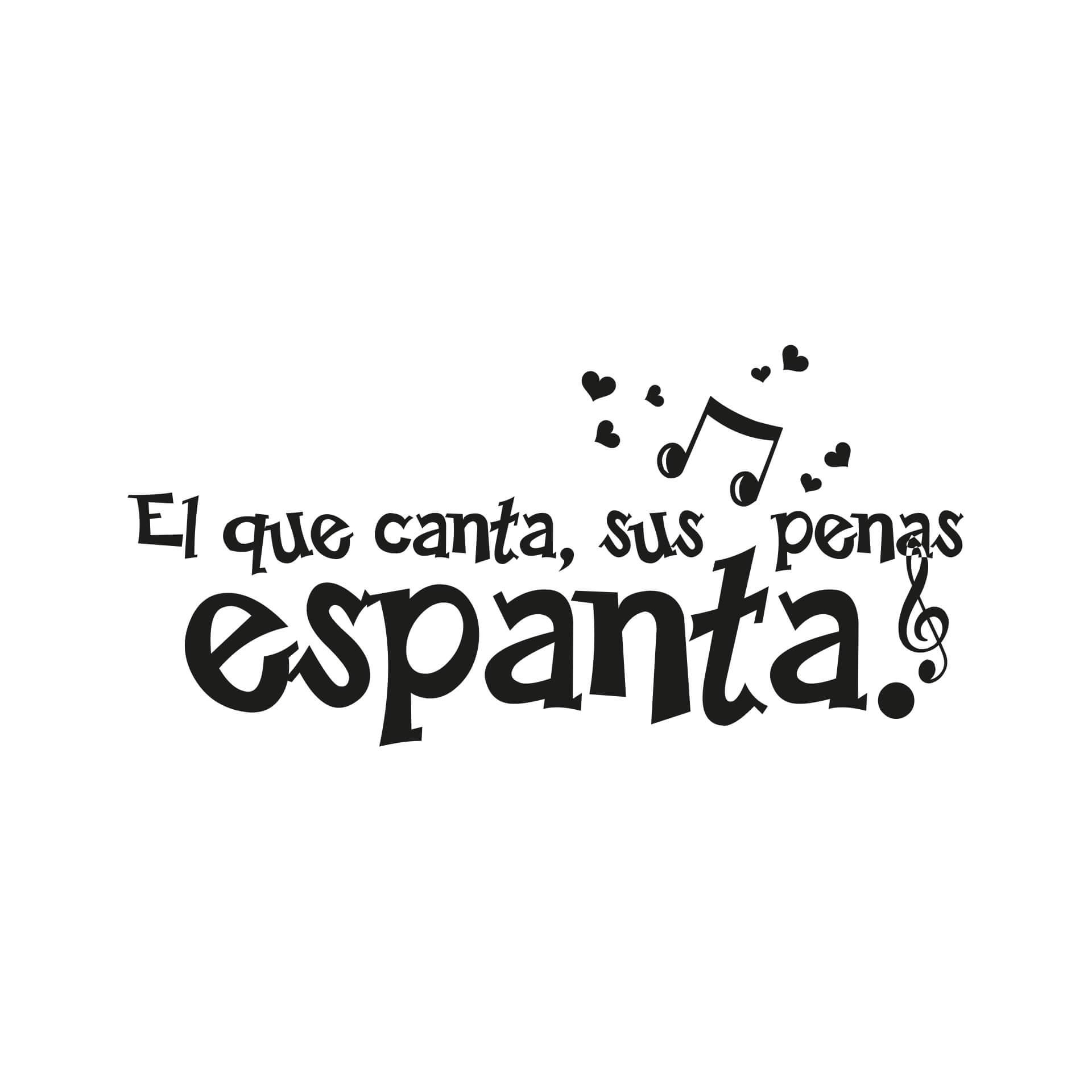 Wandtattoo El que canta, sus penas espanta