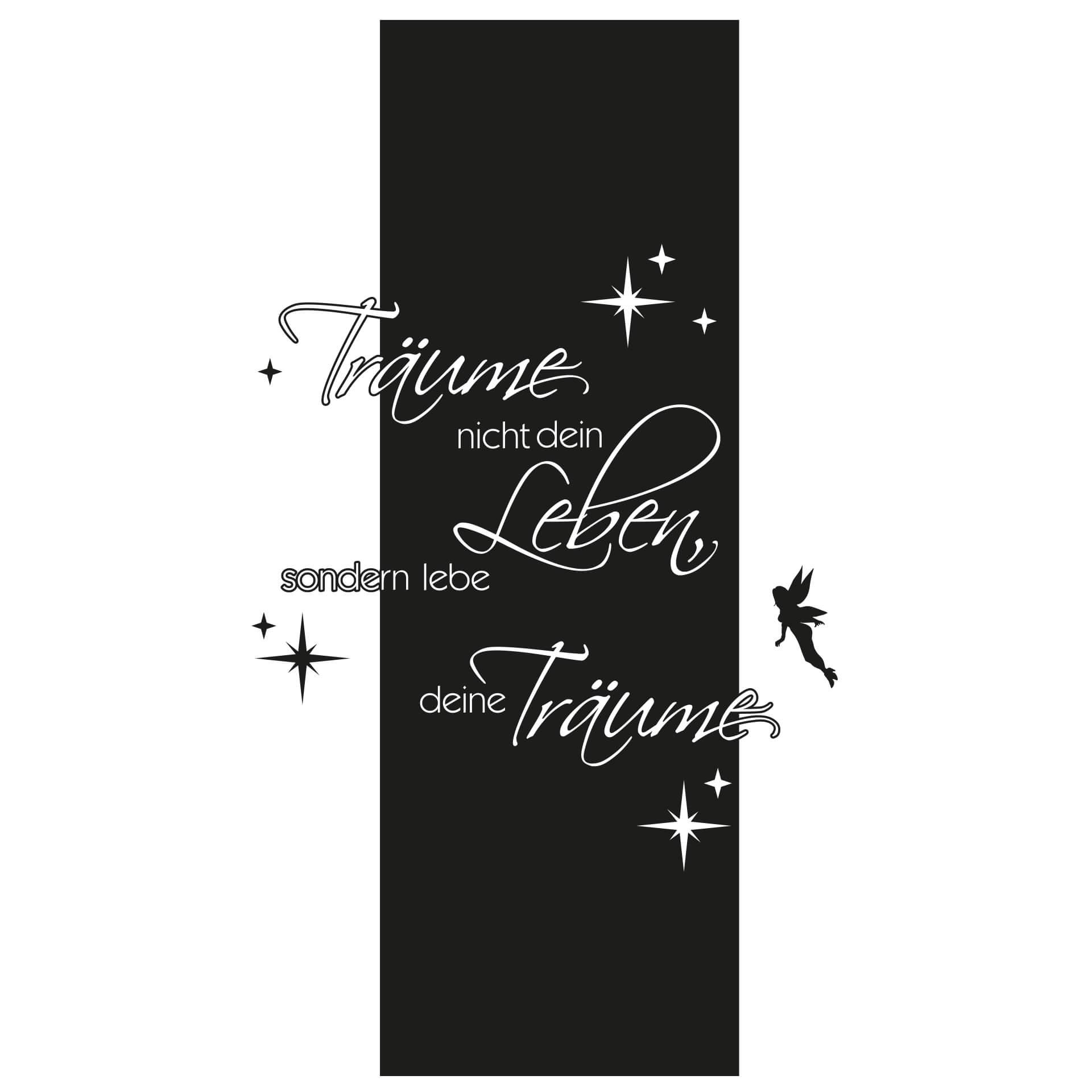Wandtattoo Träume nicht dein Leben... Banner