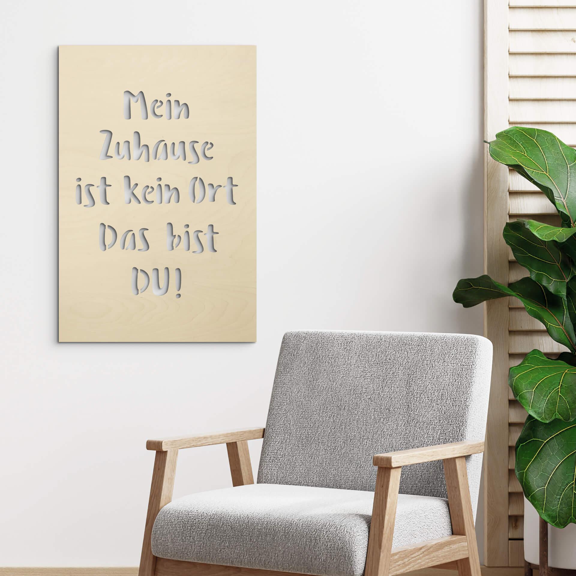Holzdeko Pappel - Mein Zuhause ist kein Ort, das bist DU