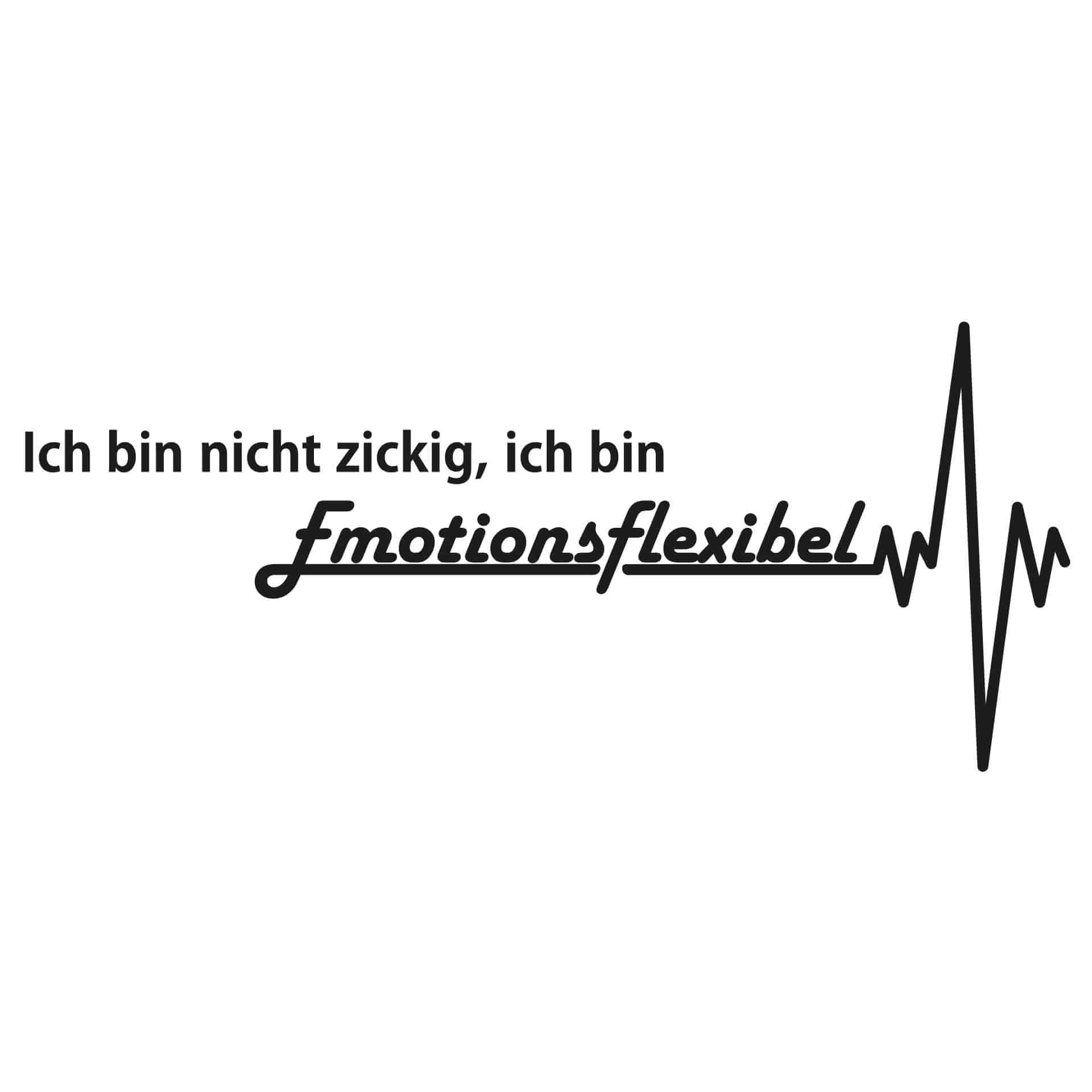 Wandtattoo Ich bin nicht zickig...
