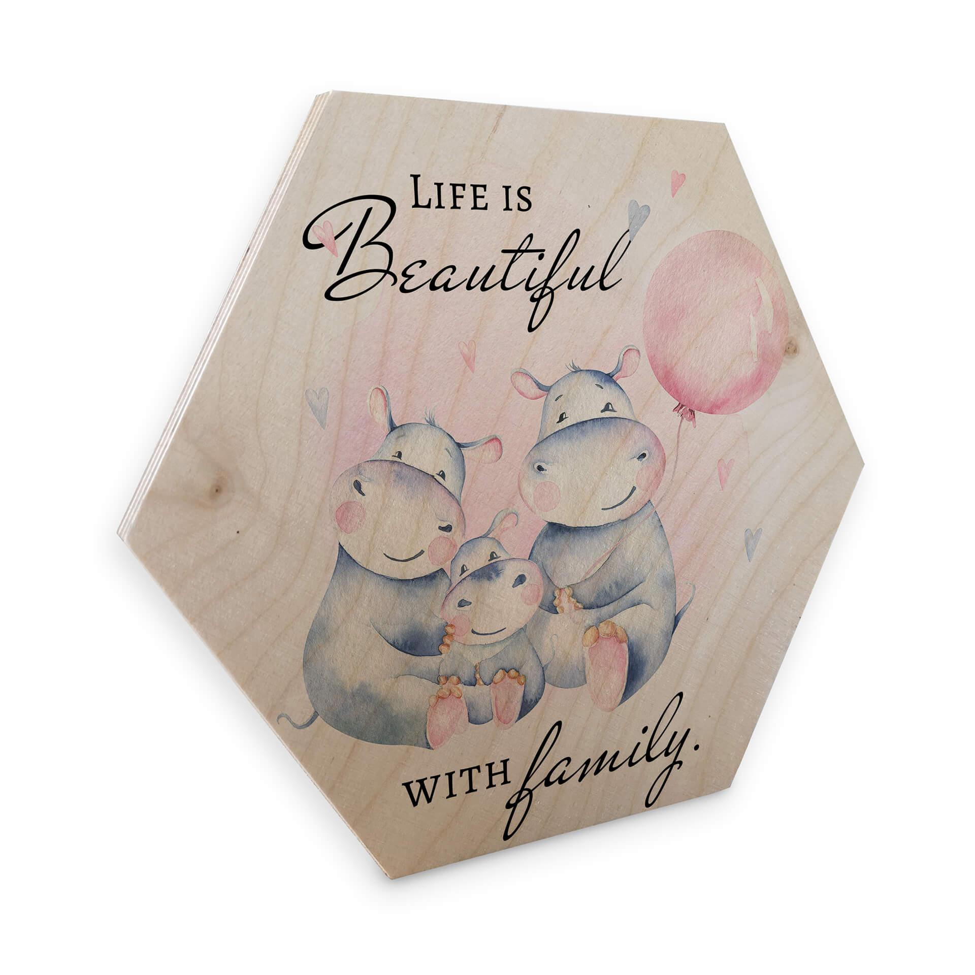Hexagone - Bois placage bouleau Kvilis - Hippopotame Life is beautiful with family