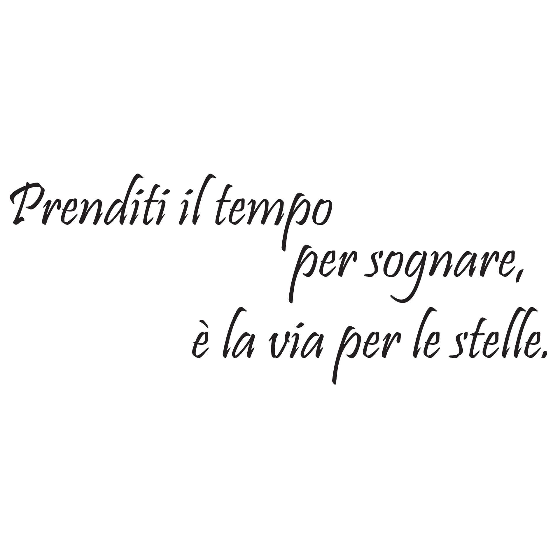 Adesivo murale - Prenditi il tempo per sognare