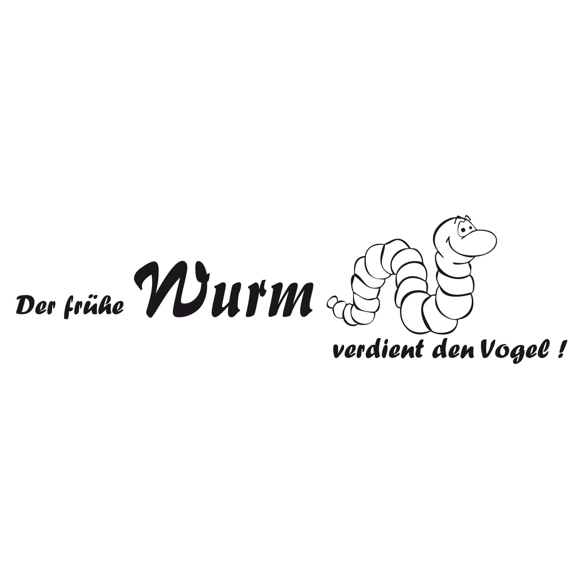 Wandtattoo Der frühe Wurm...