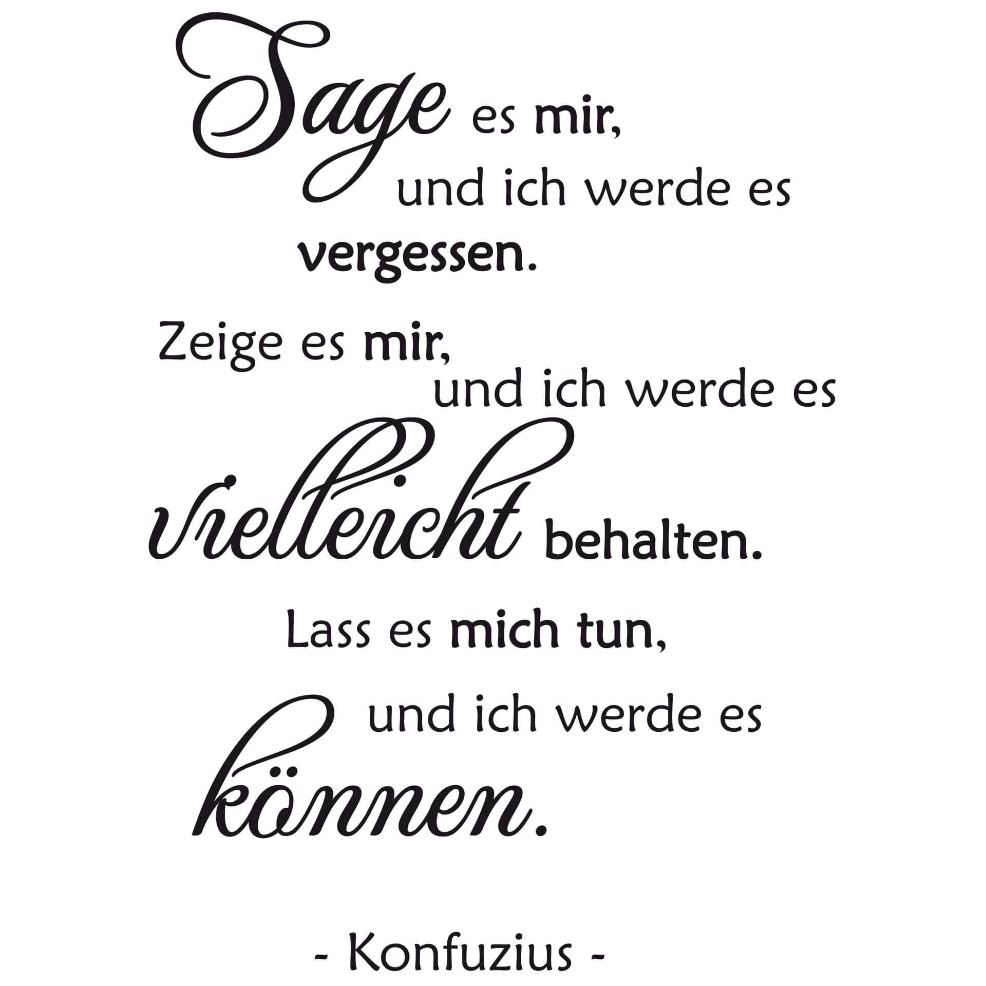 Wandtattoo Sage es mir... - Konfuzius