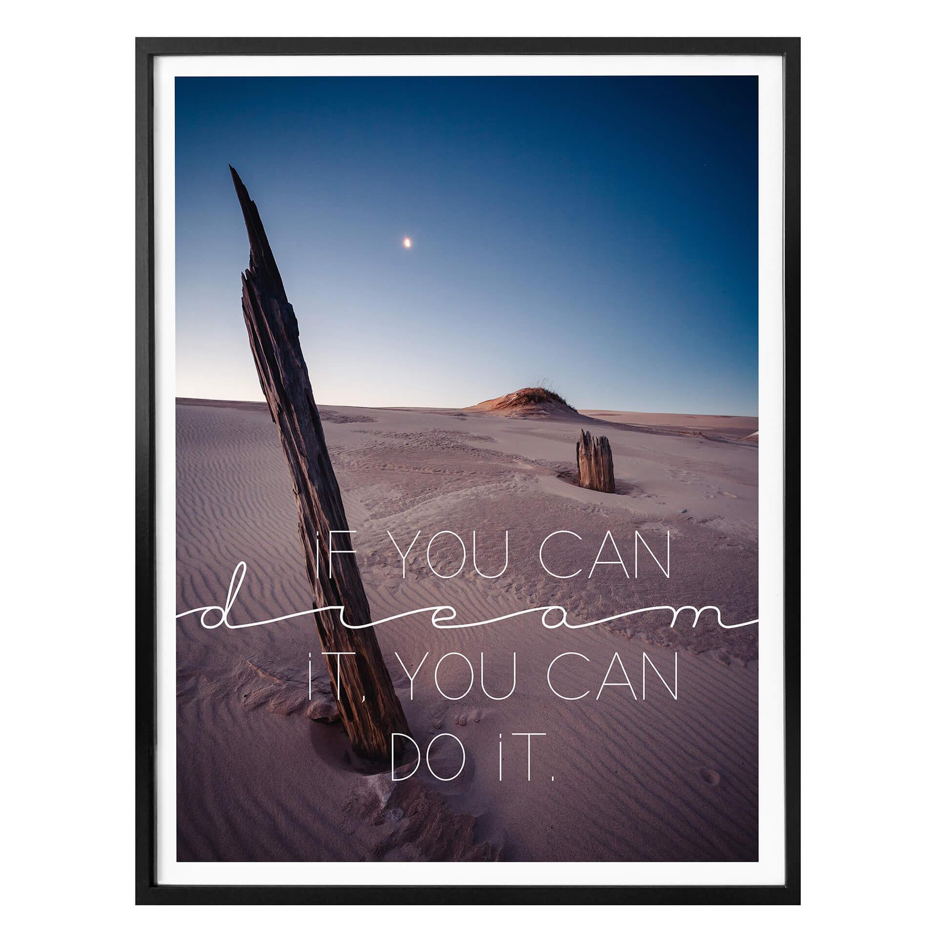 Plakat - If you can dream it you can do it