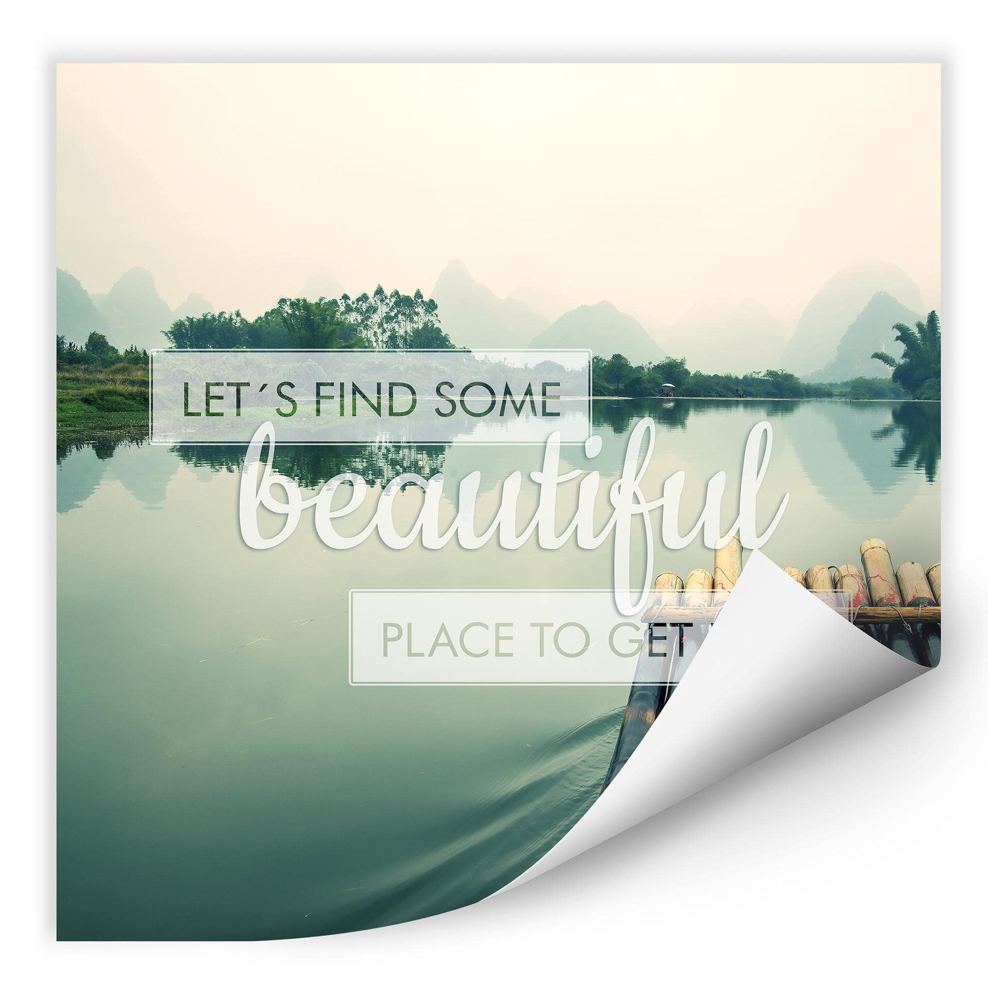 Zelfklevende Poster Let's find some beautiful place
