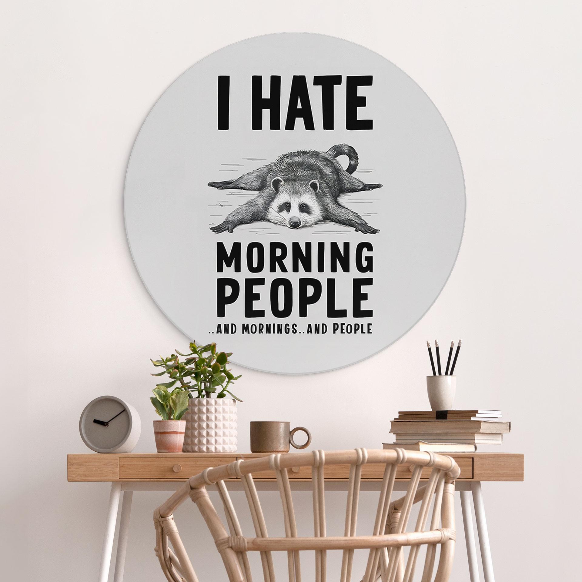 Dibond vægdekoration I hate morning people - Magnusson – print på aluminium (Alu-Dibond)