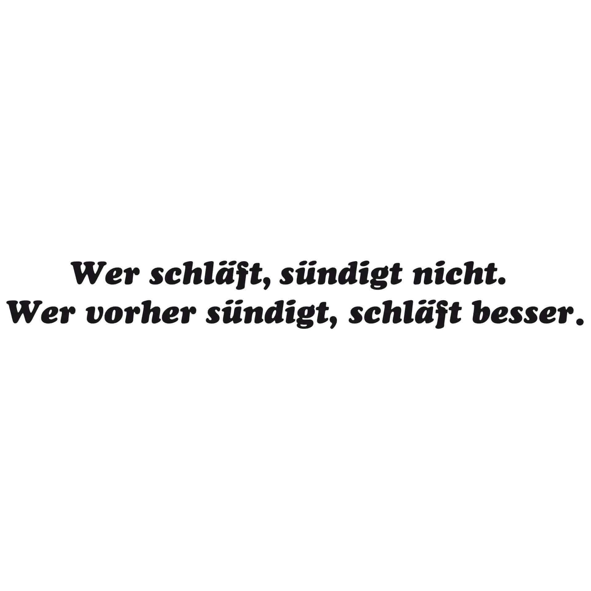 Wandtattoo Wer schläft, sündigt nicht...