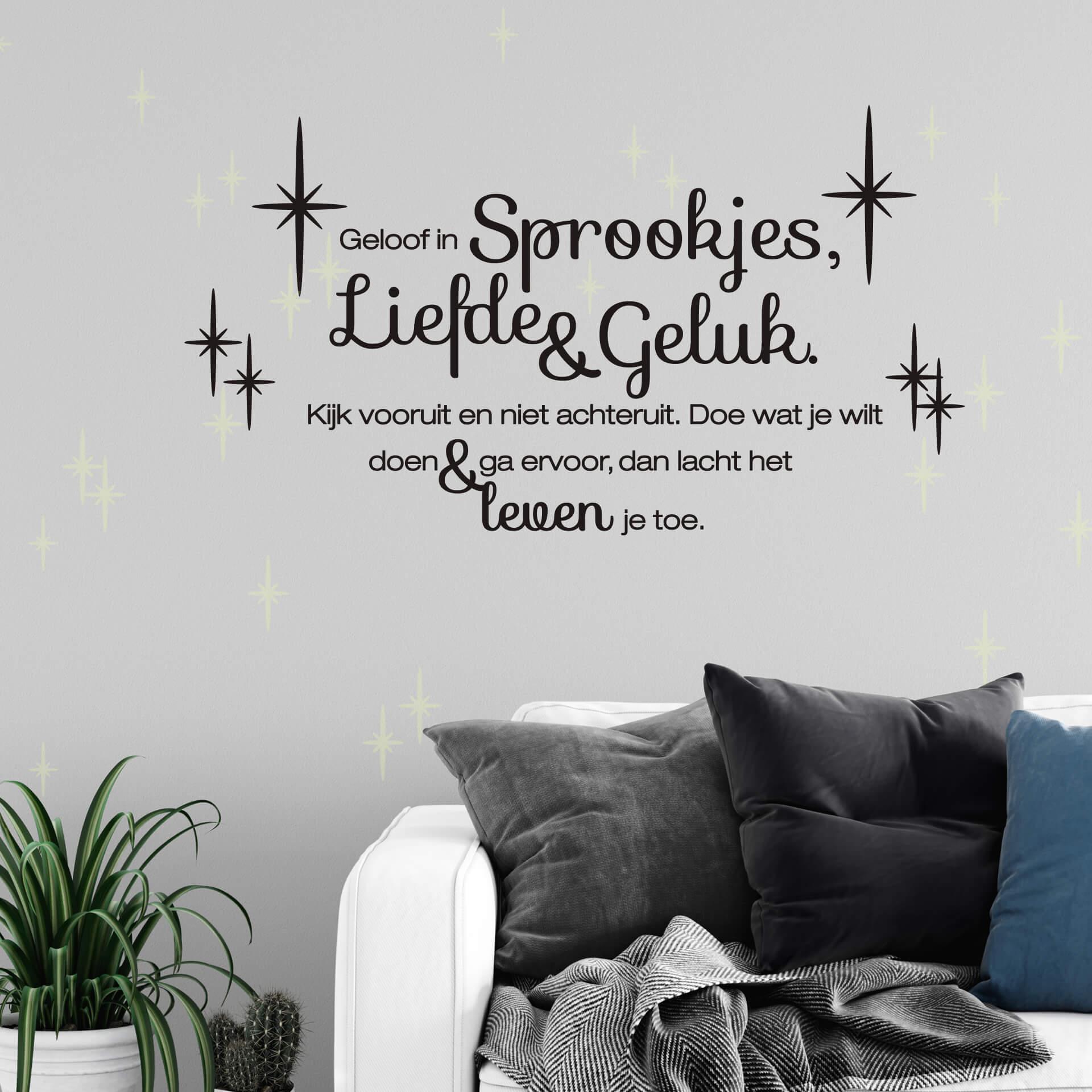 Wandtattoo Geloof in Sprookjes, Liefde en Geluk +
