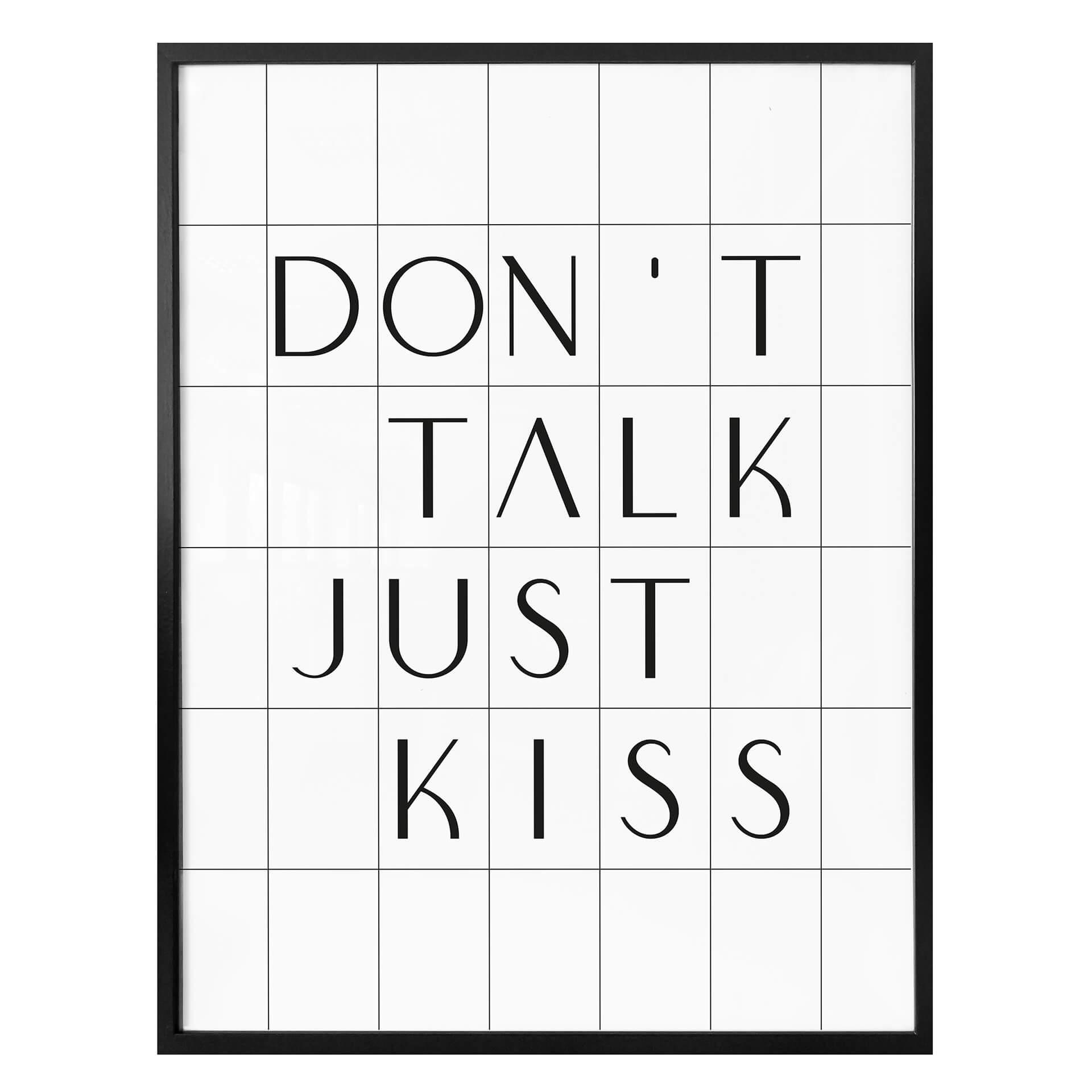 Plakat - Don't Talk Just Kiss