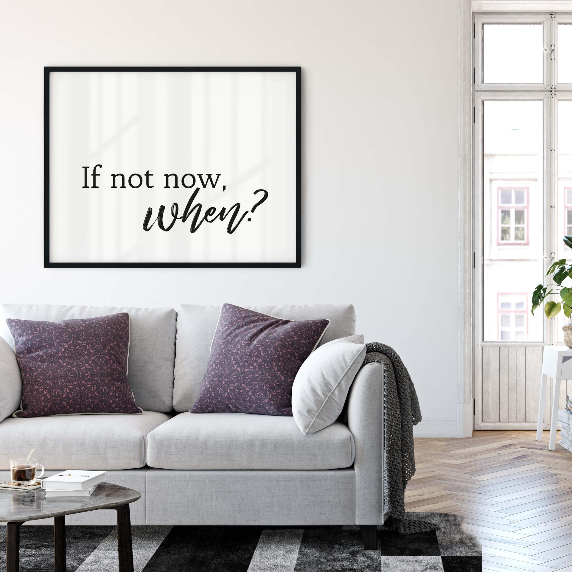Plakat - Jeśli nie teraz, to kiedy?