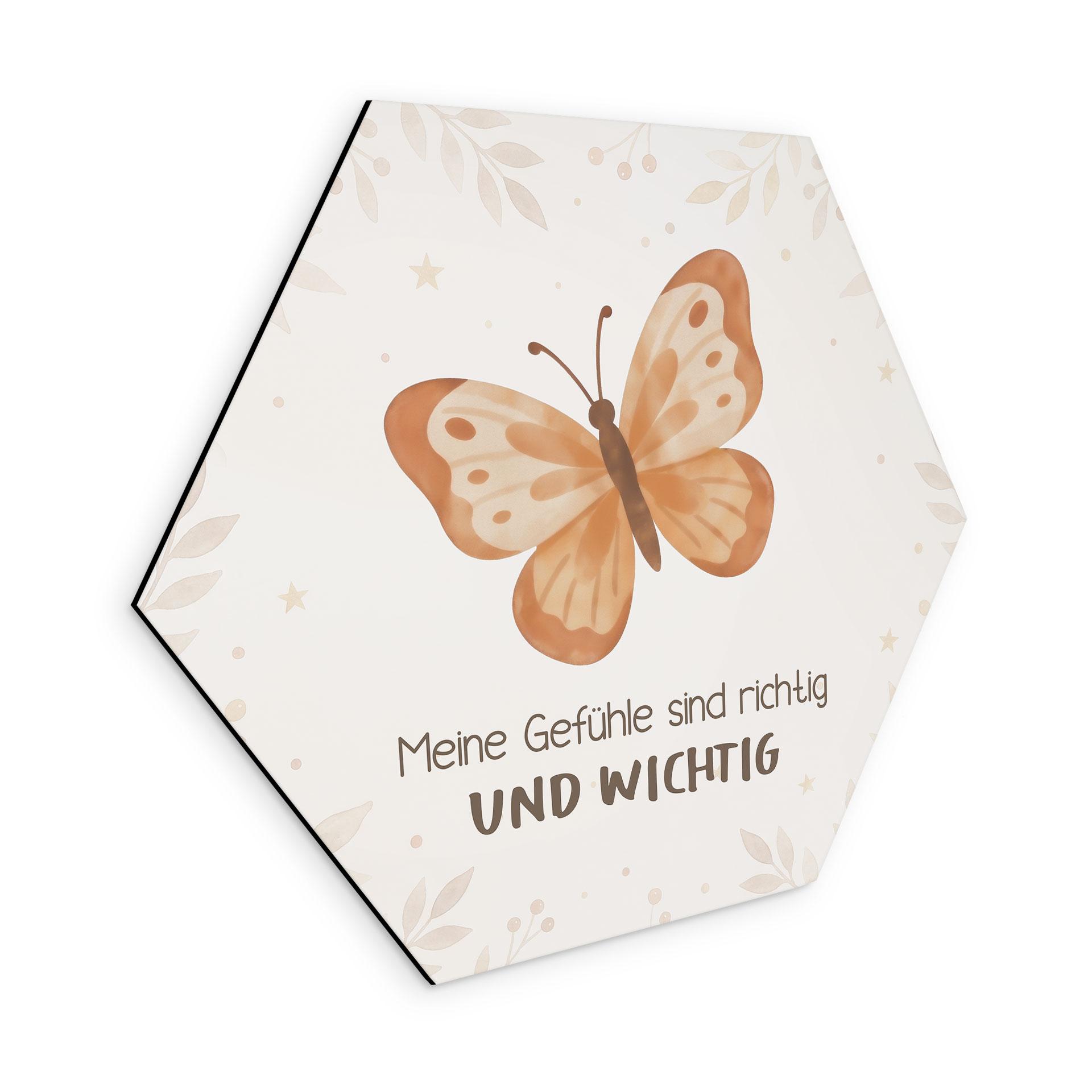 Alu-Dibond Hexagon mit Schmetterling - positiver Spruch 'Meine Gefühle sind richtig und wichtig'
