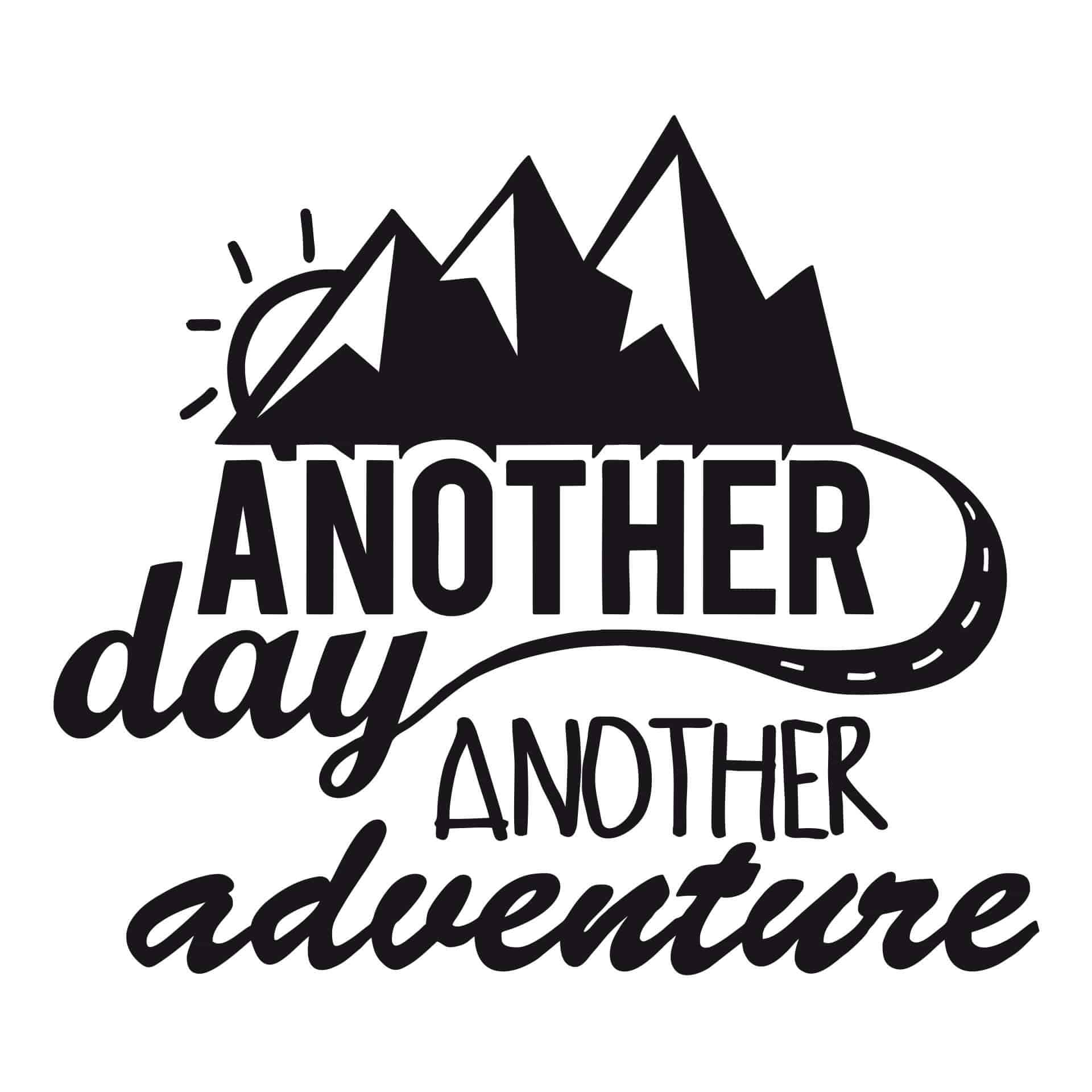 Wandtattoo Another day another adventure