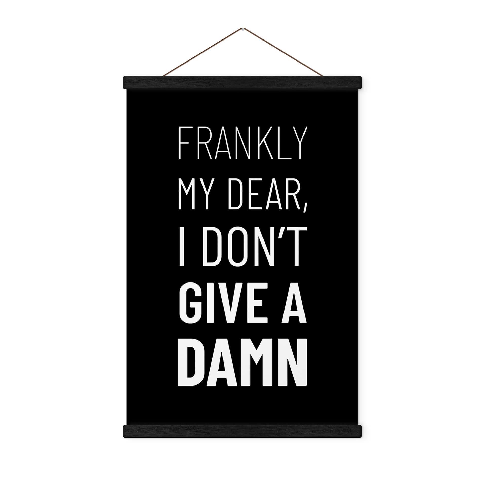 Tekstil plakat Frankly my dear, I don't give a damn