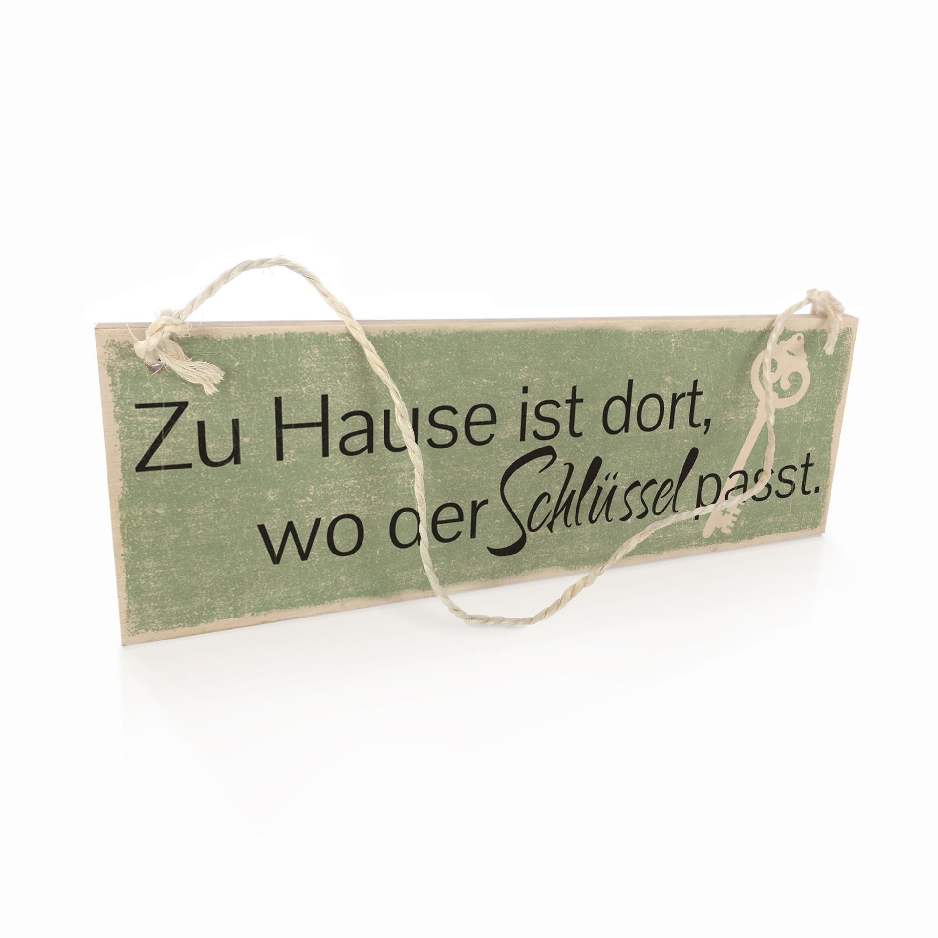 Holzschild Zuhause ist dort, wo der Schlüssel pass