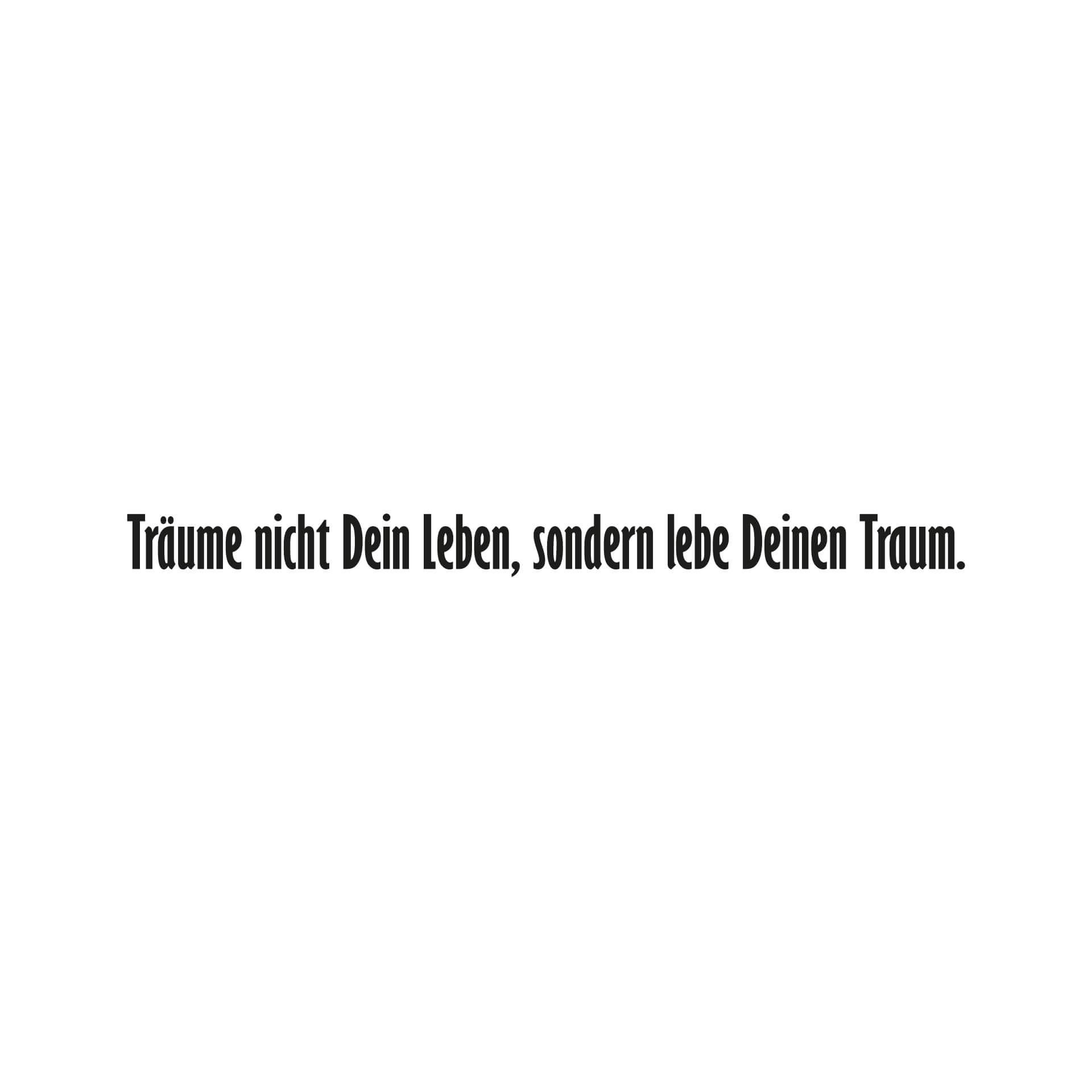 Wandtattoo Träume nicht Dein Leben... 1